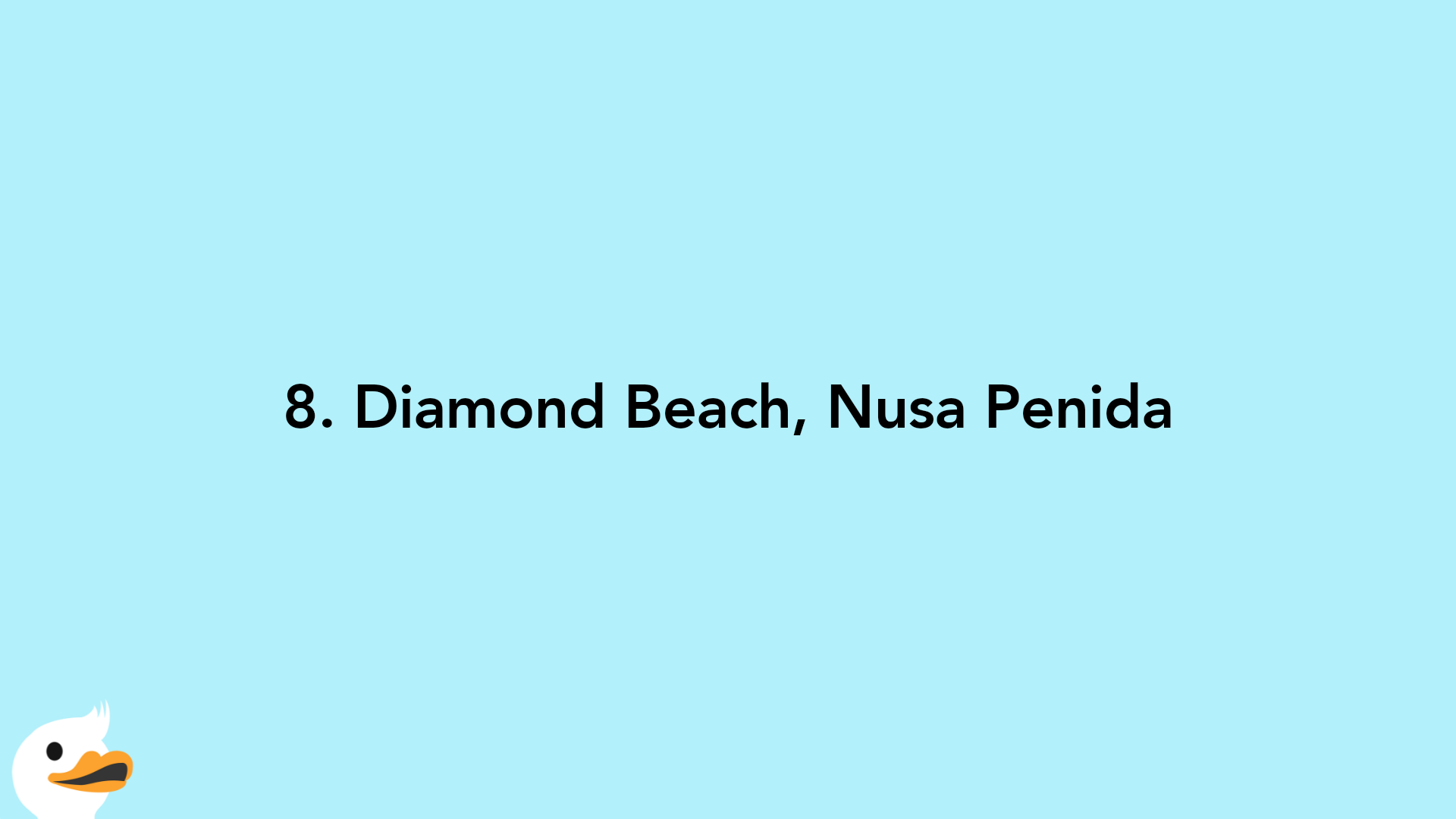 8. Diamond Beach, Nusa Penida