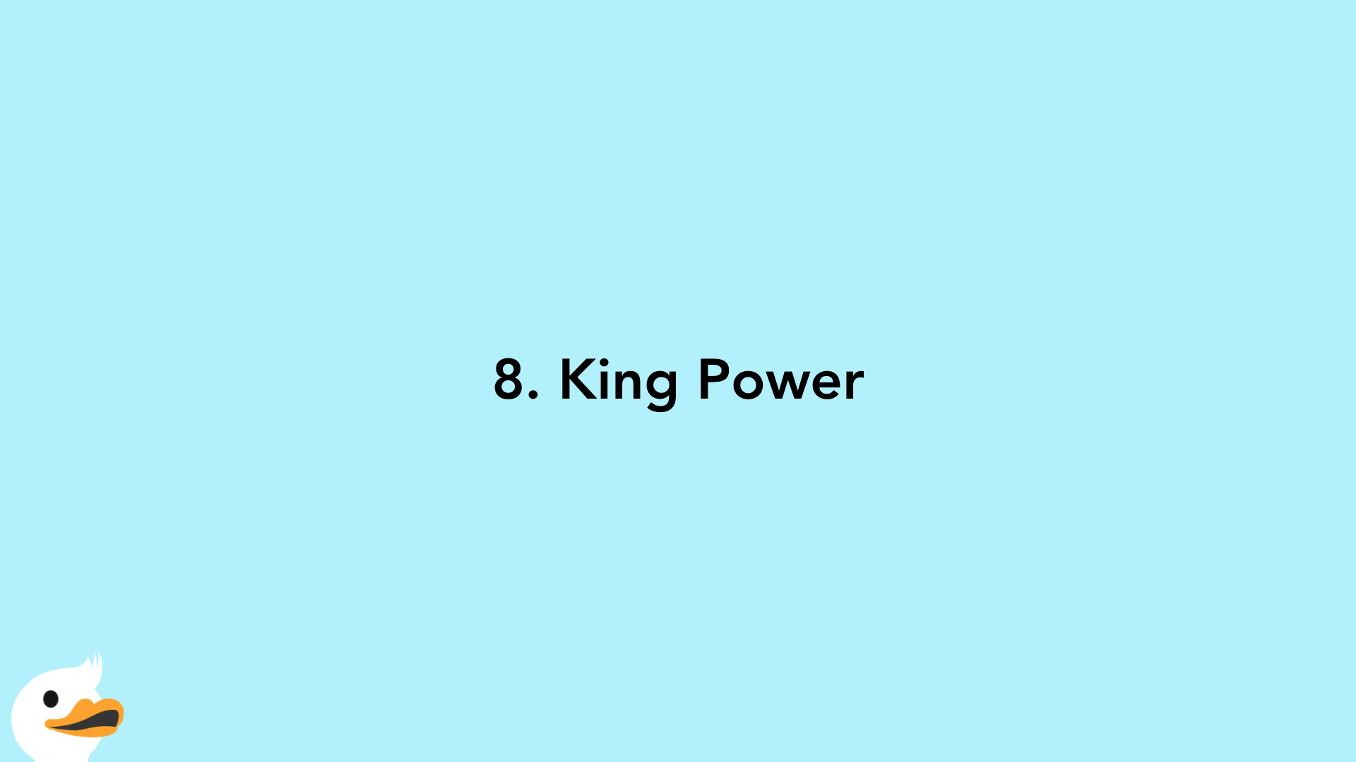 8. King Power
