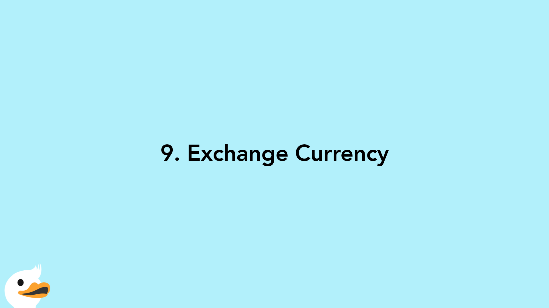 9. Exchange Currency