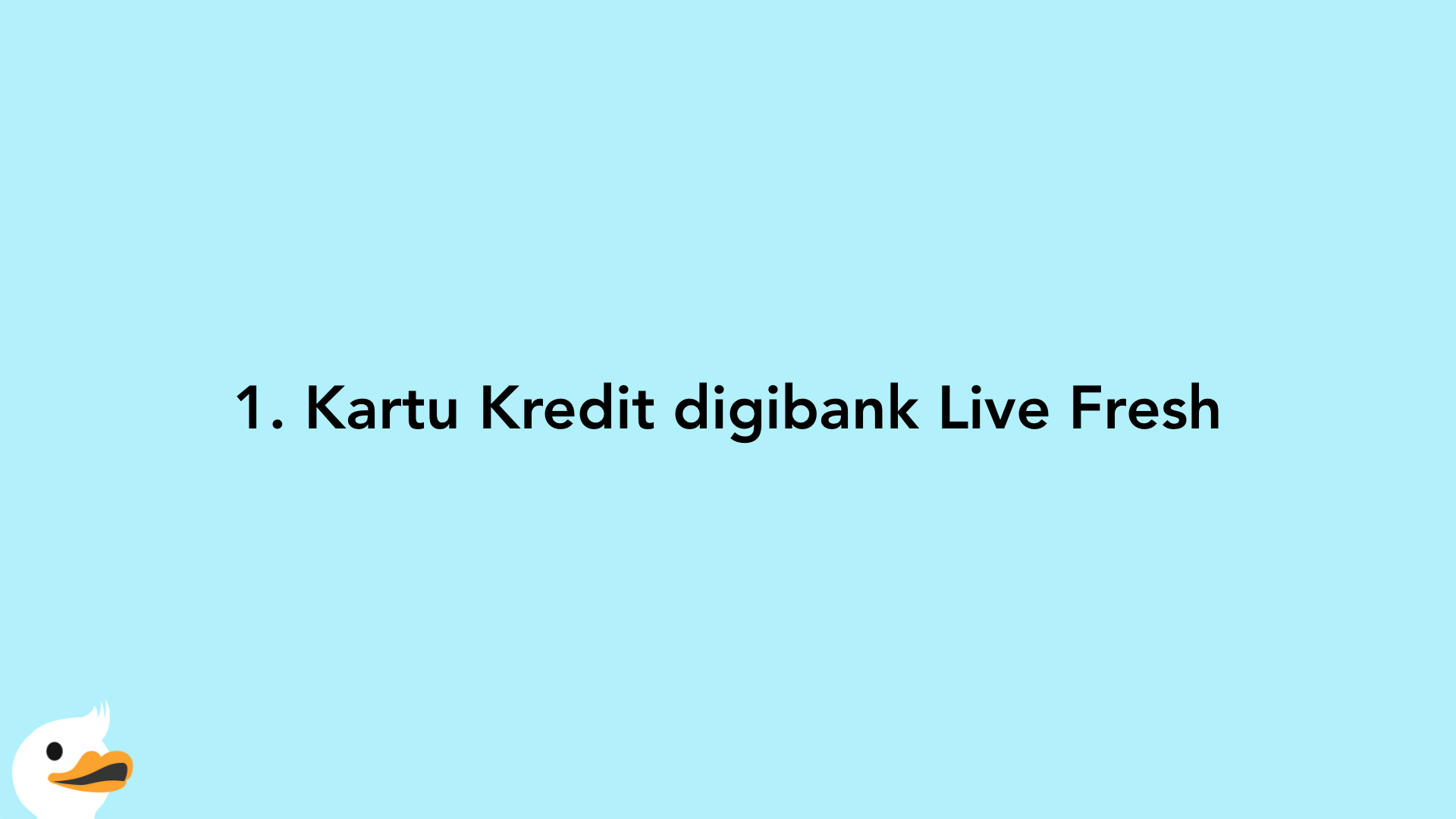 1. Kartu Kredit digibank Live Fresh