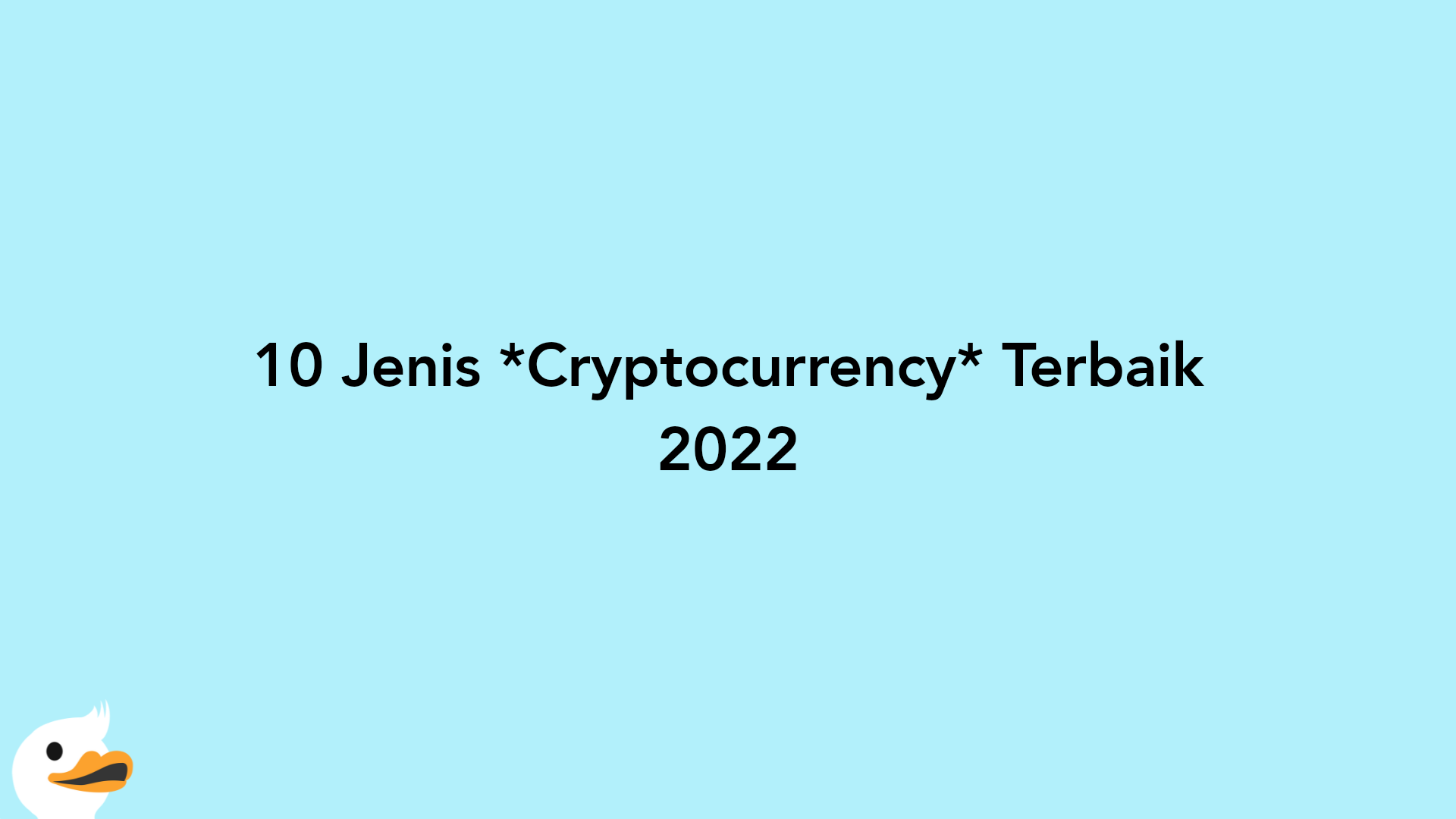 10 Jenis Cryptocurrency Terbaik 2022