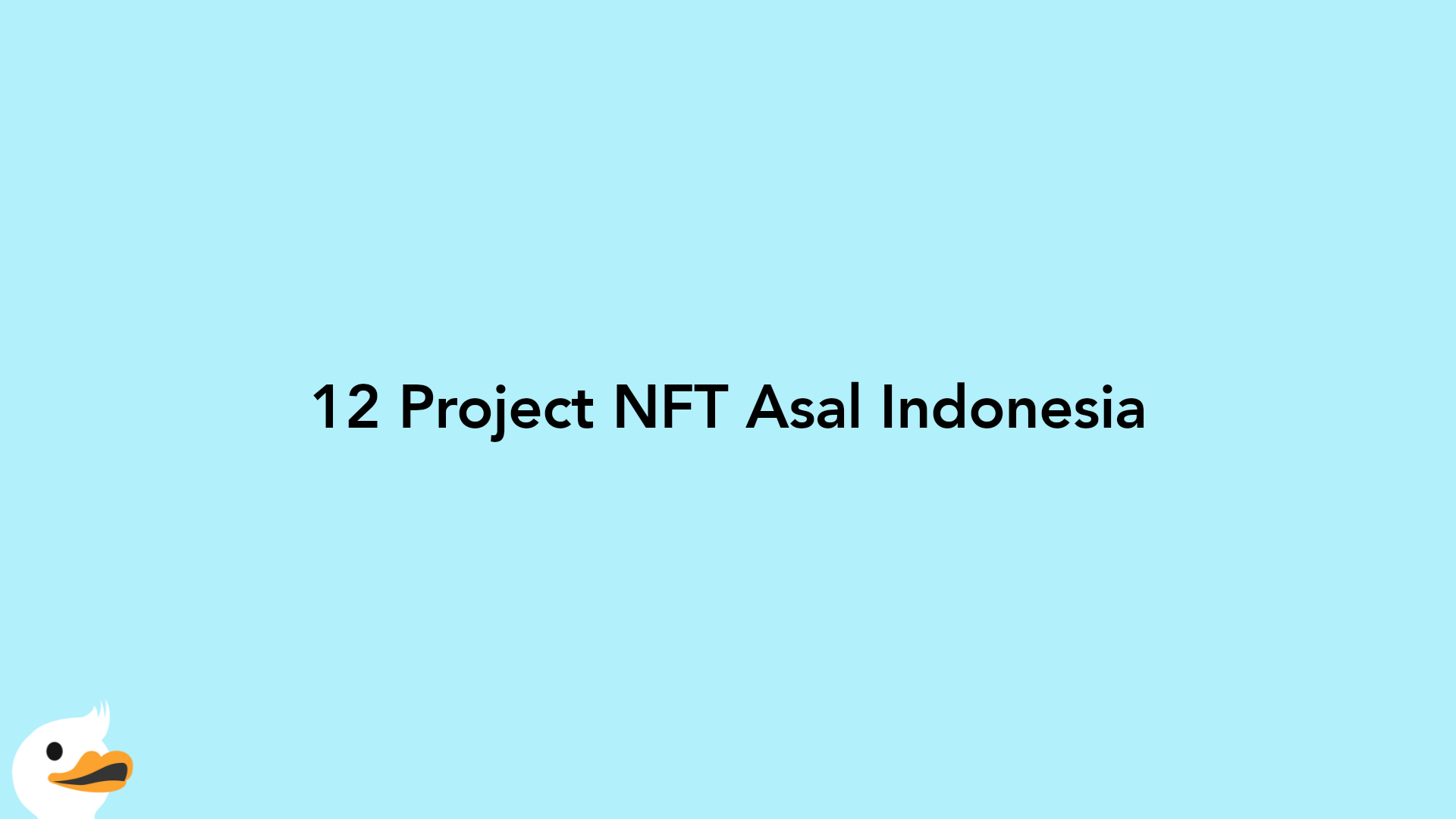 12 Project NFT Asal Indonesia