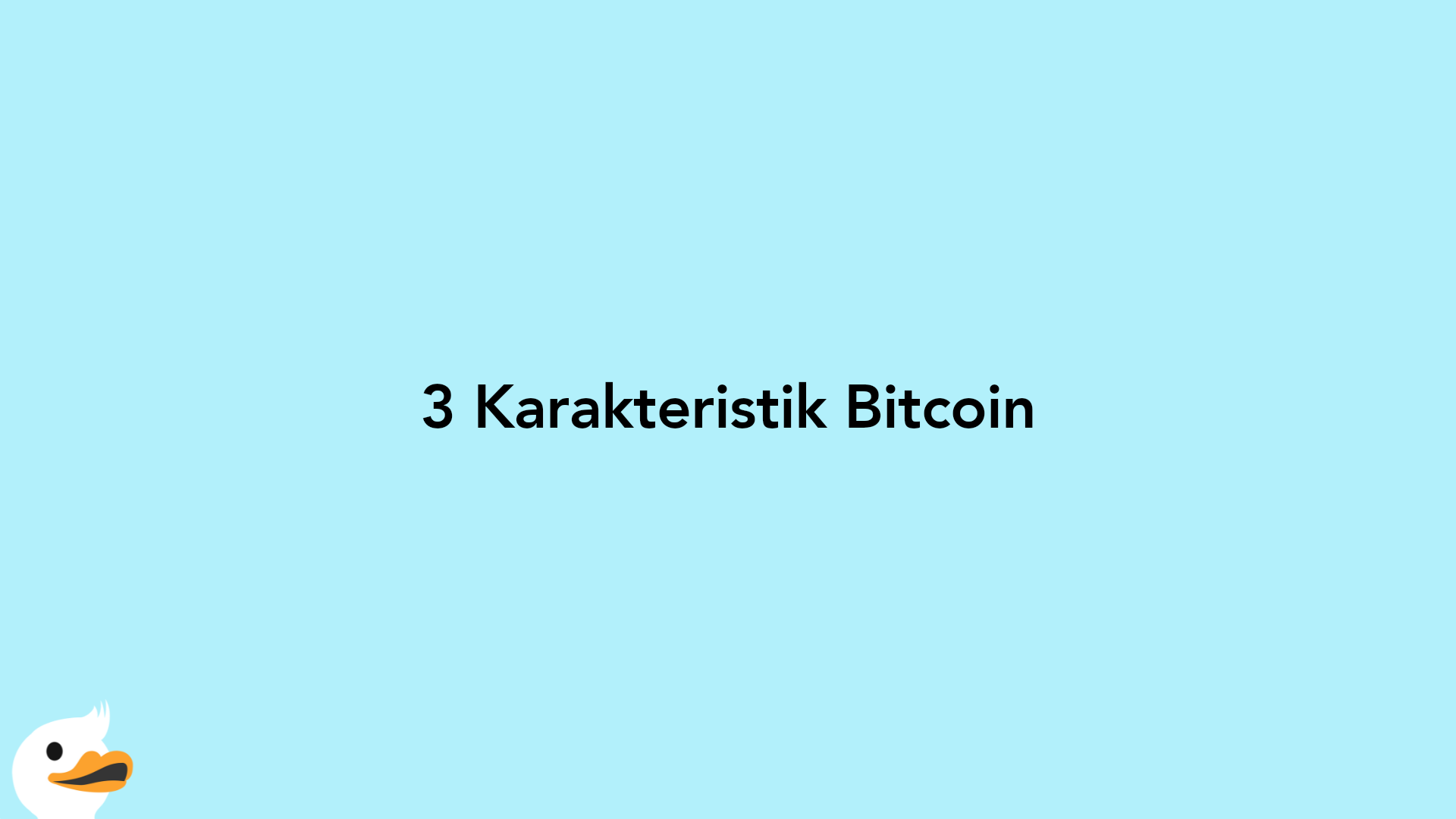 3 Karakteristik Bitcoin
