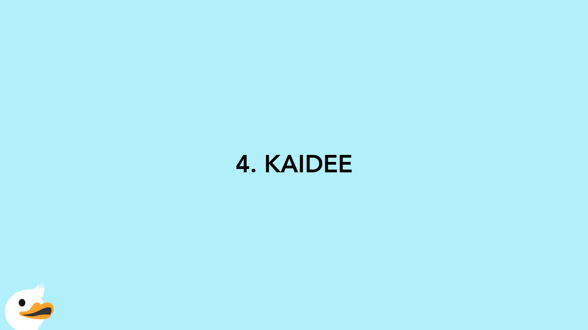 4. KAIDEE