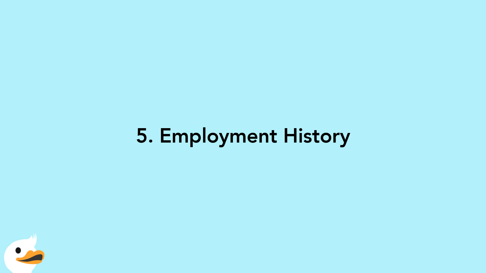 5. Employment History