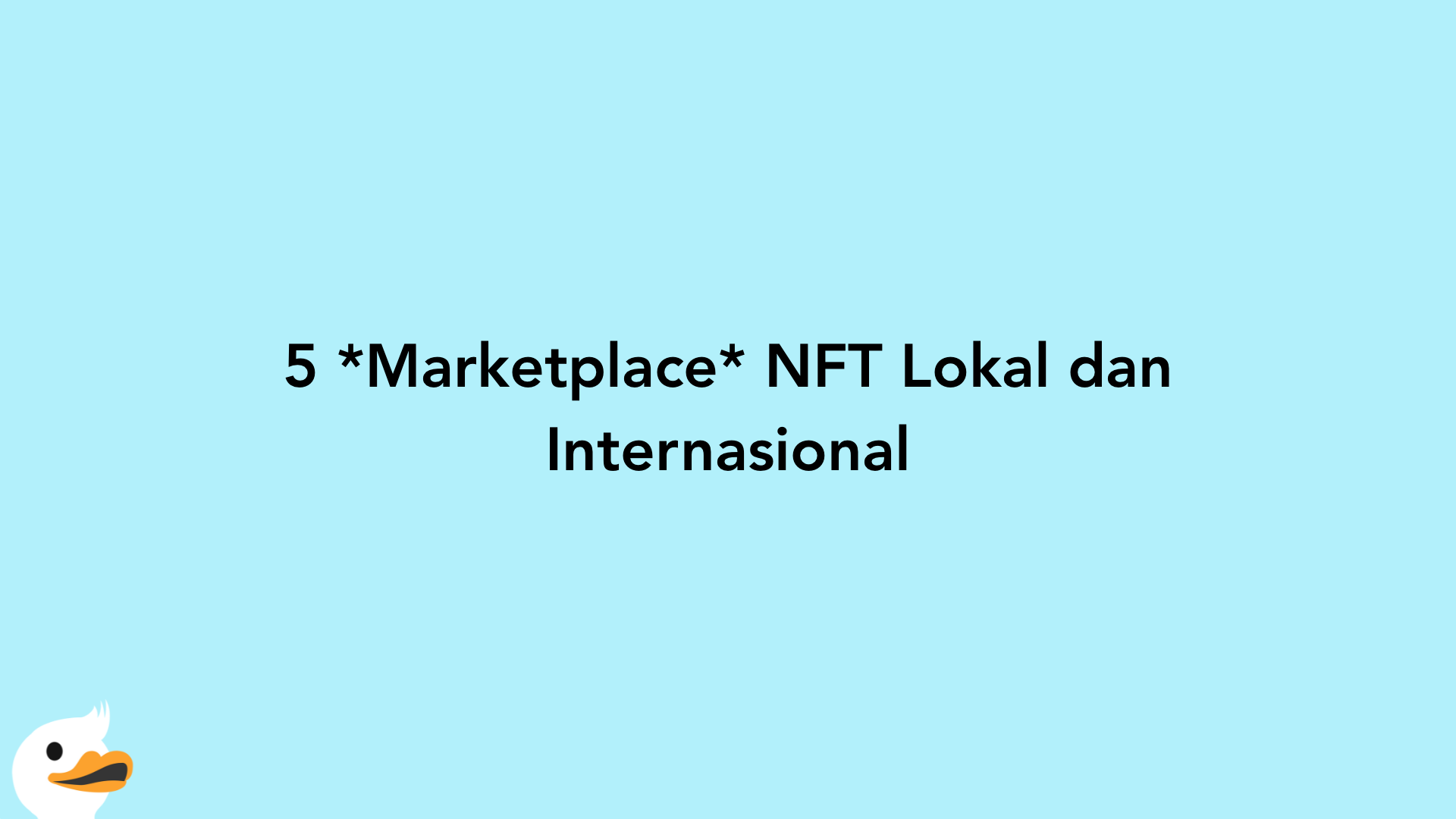 5 Marketplace NFT Lokal dan Internasional