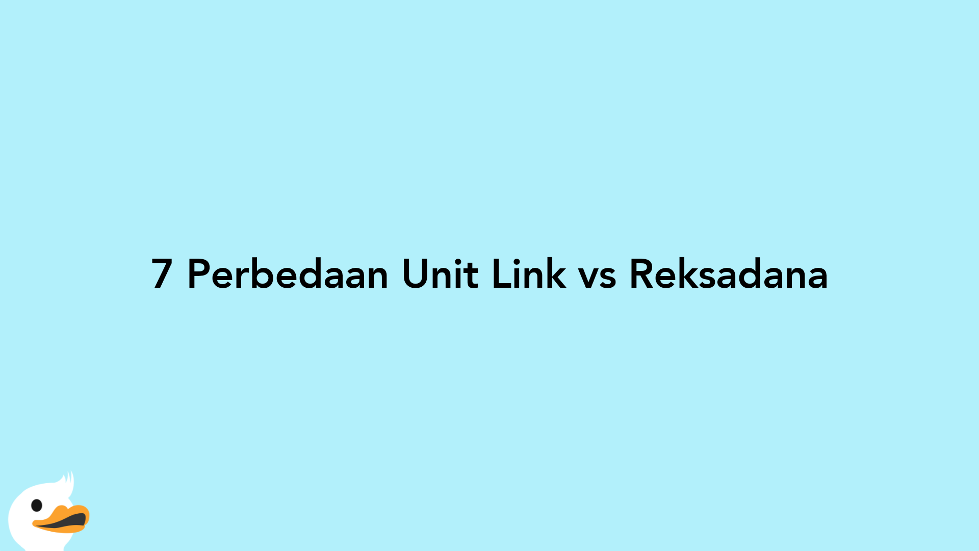 7 Perbedaan Unit Link vs Reksadana