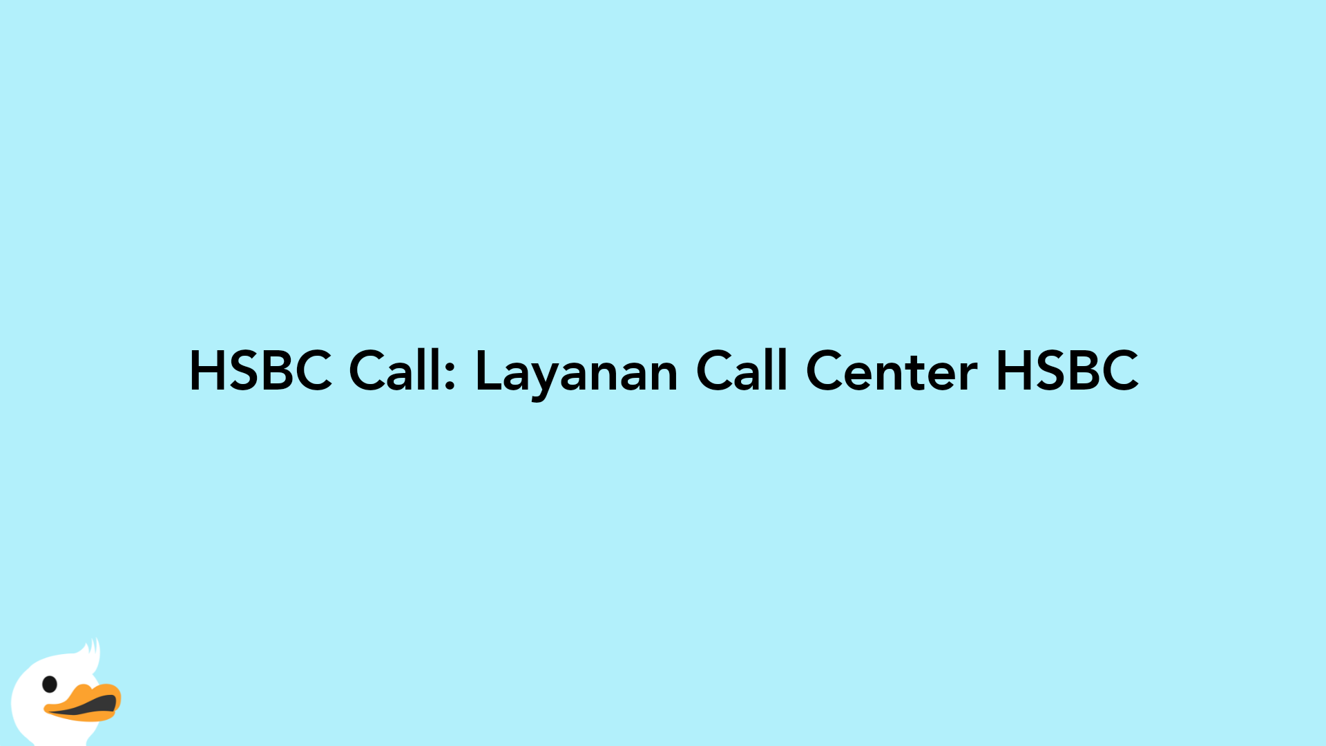 HSBC Call: Layanan Call Center HSBC