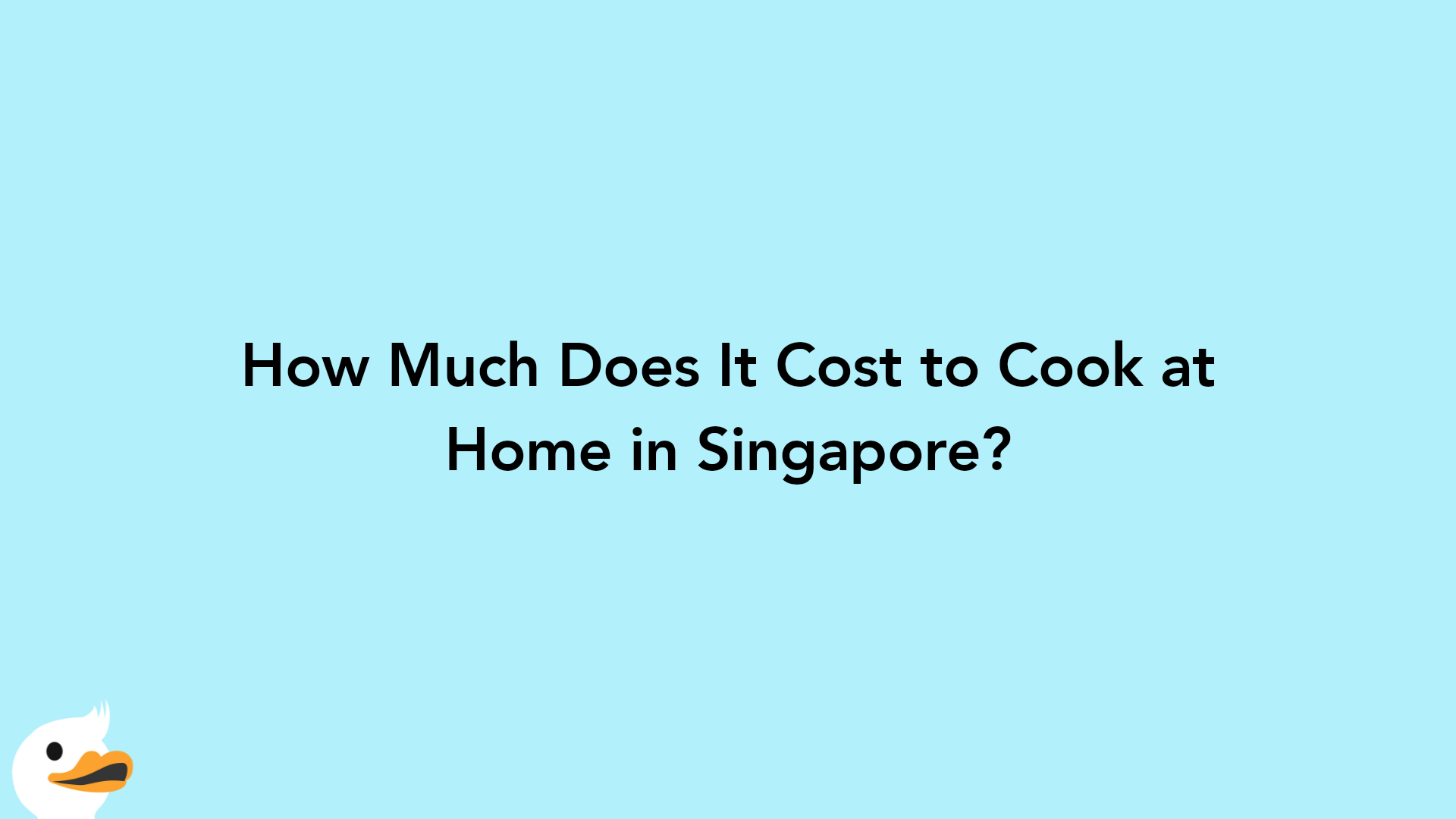 How Much Does It Cost to Cook at Home in Singapore?