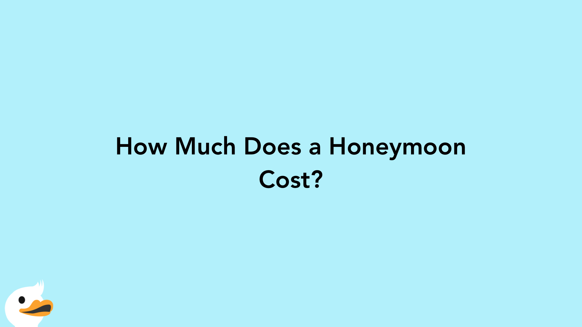 How Much Does a Honeymoon Cost?
