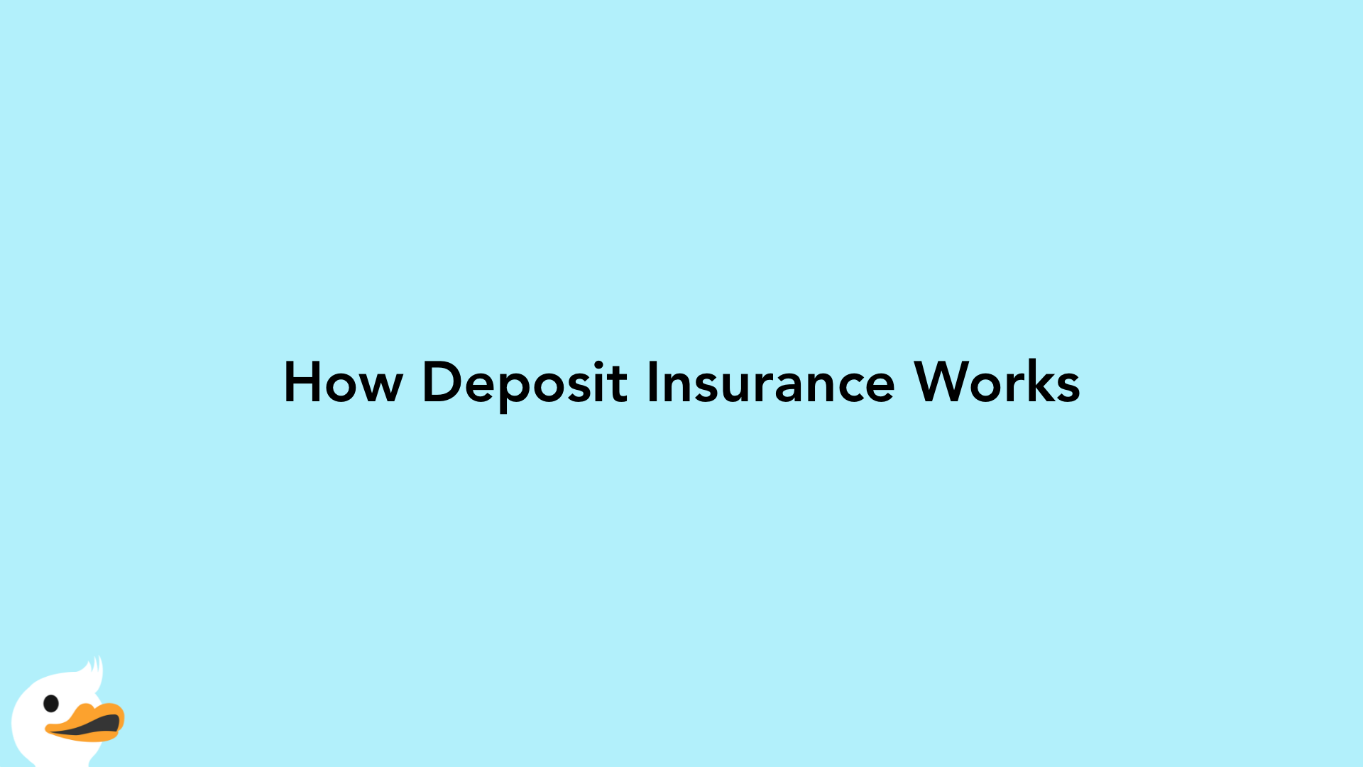 How Deposit Insurance Works