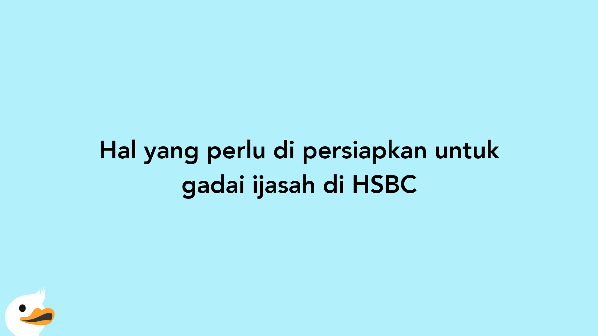 Ingin Gadai Ijazah HSBC Kredit? Inilah Dokumen yang diperlukan | MoneyDuck  Indonesia