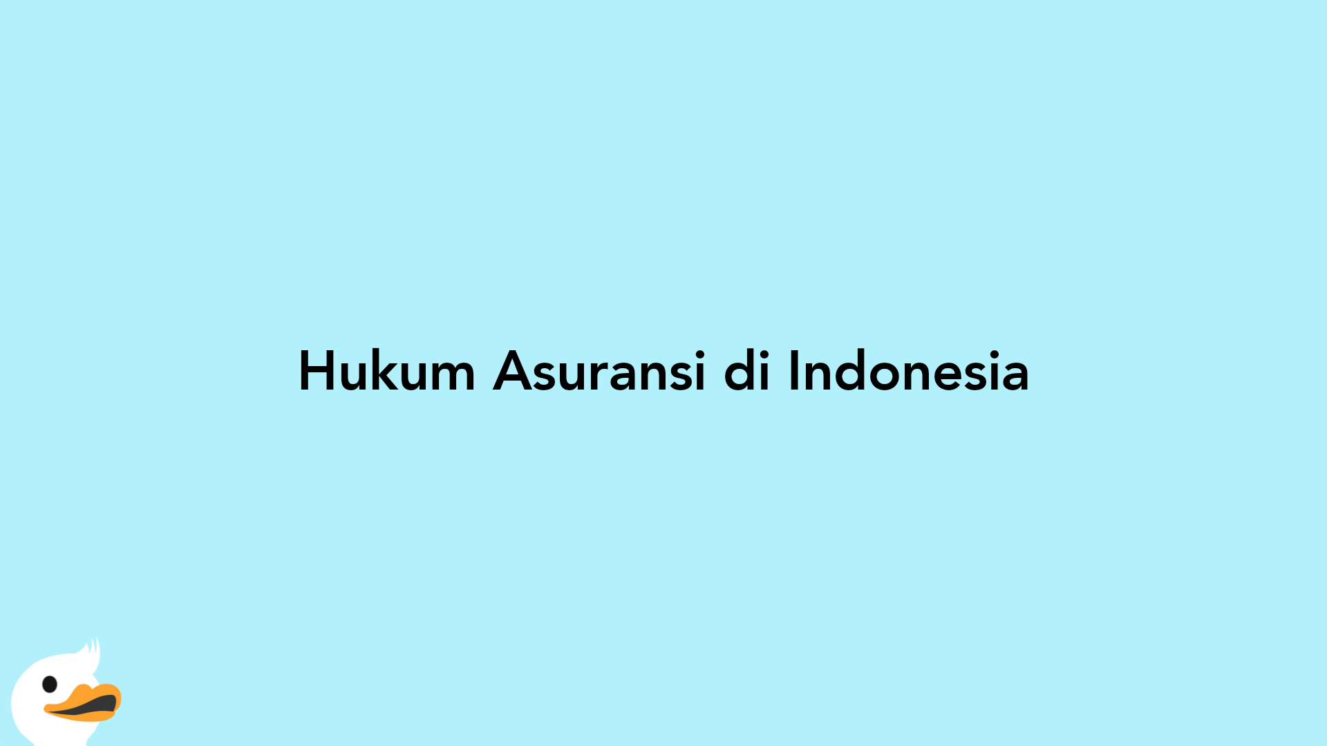 Hukum Asuransi di Indonesia
