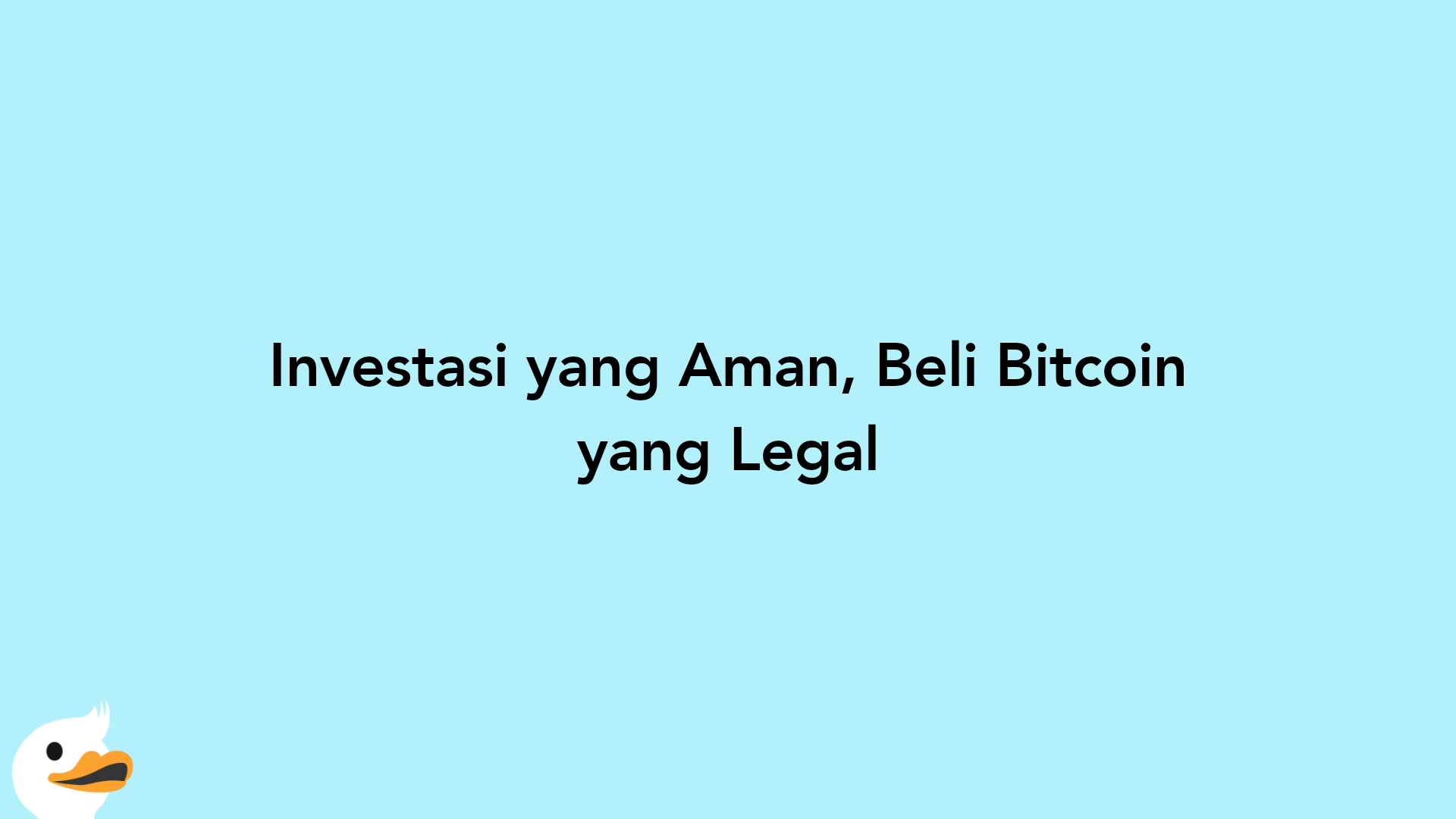 Investasi yang Aman, Beli Bitcoin yang Legal
