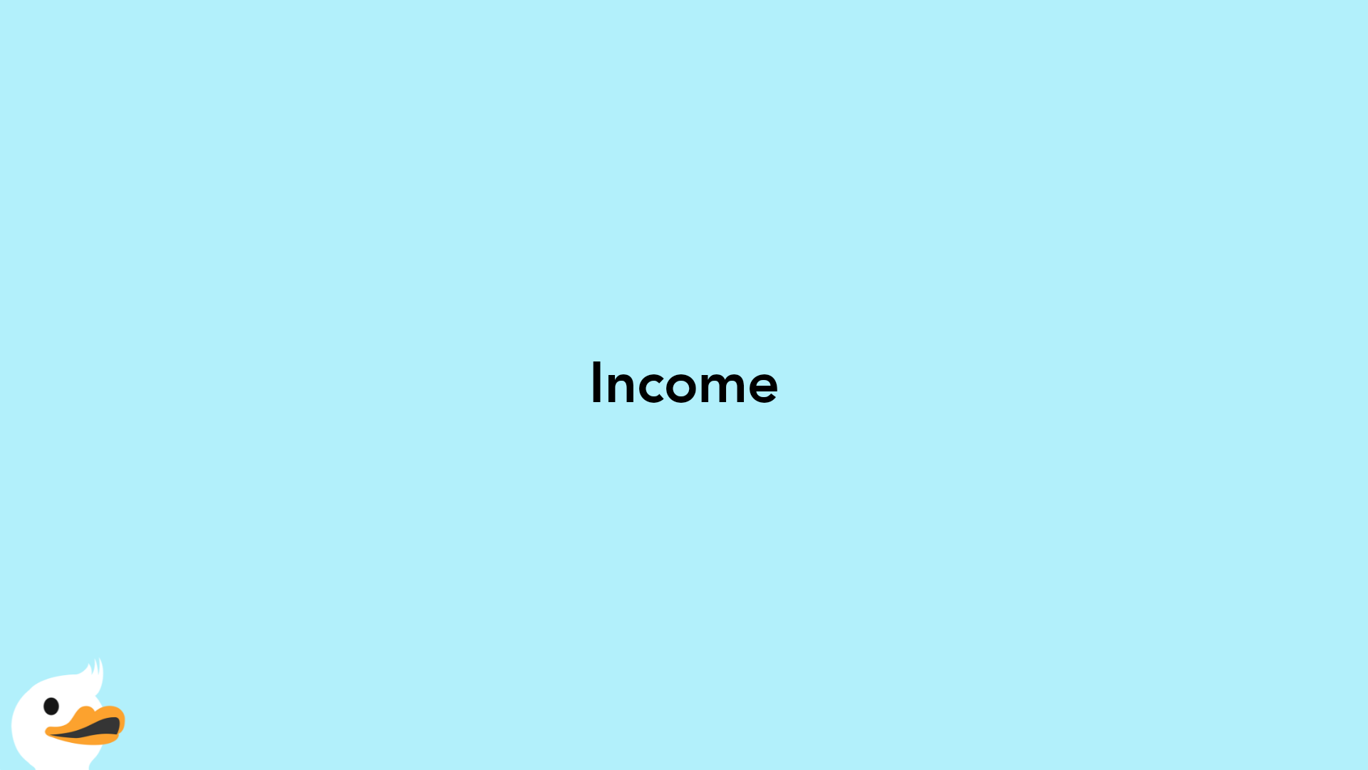 Income