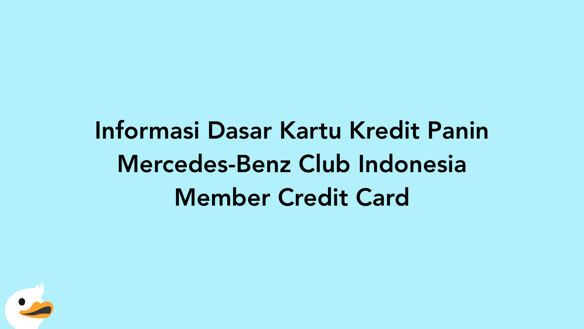 Informasi Dasar Kartu Kredit Panin Mercedes-Benz Club Indonesia Member Credit Card