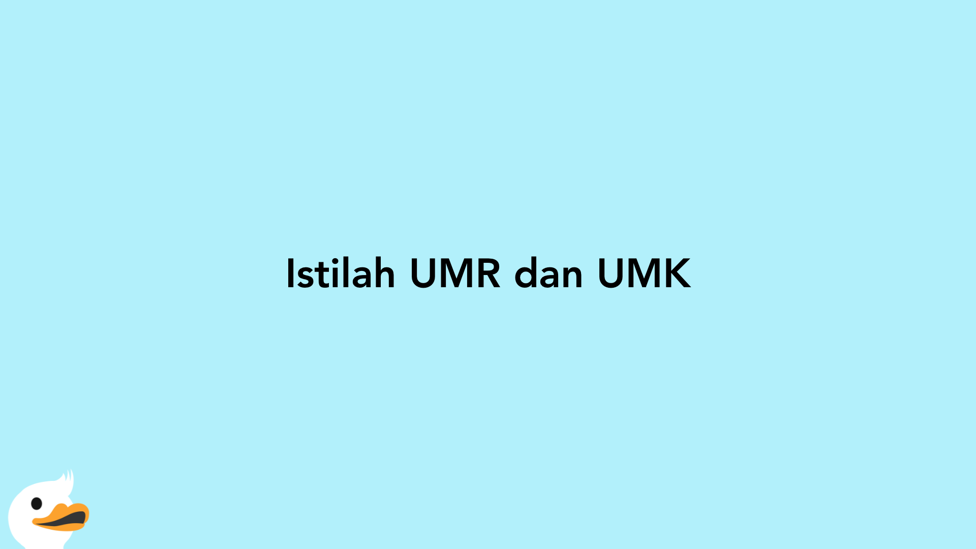 Istilah UMR dan UMK