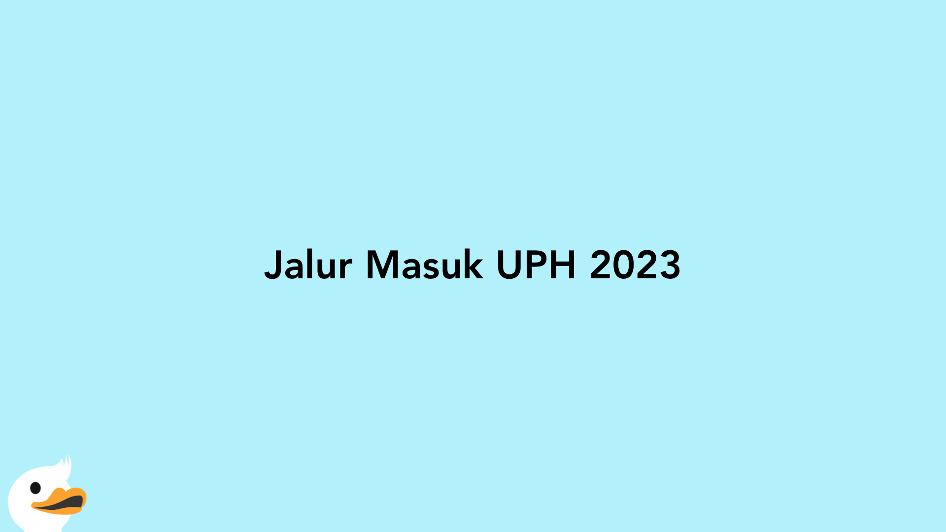 Jalur Masuk UPH 2023