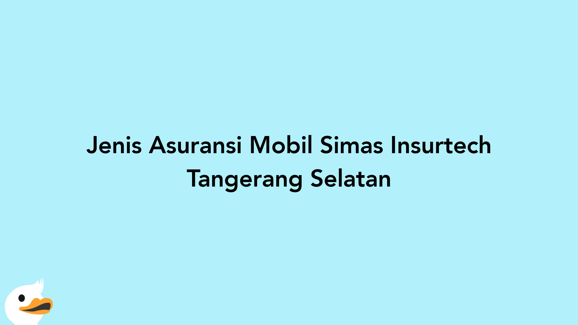 Jenis Asuransi Mobil Simas Insurtech Tangerang Selatan