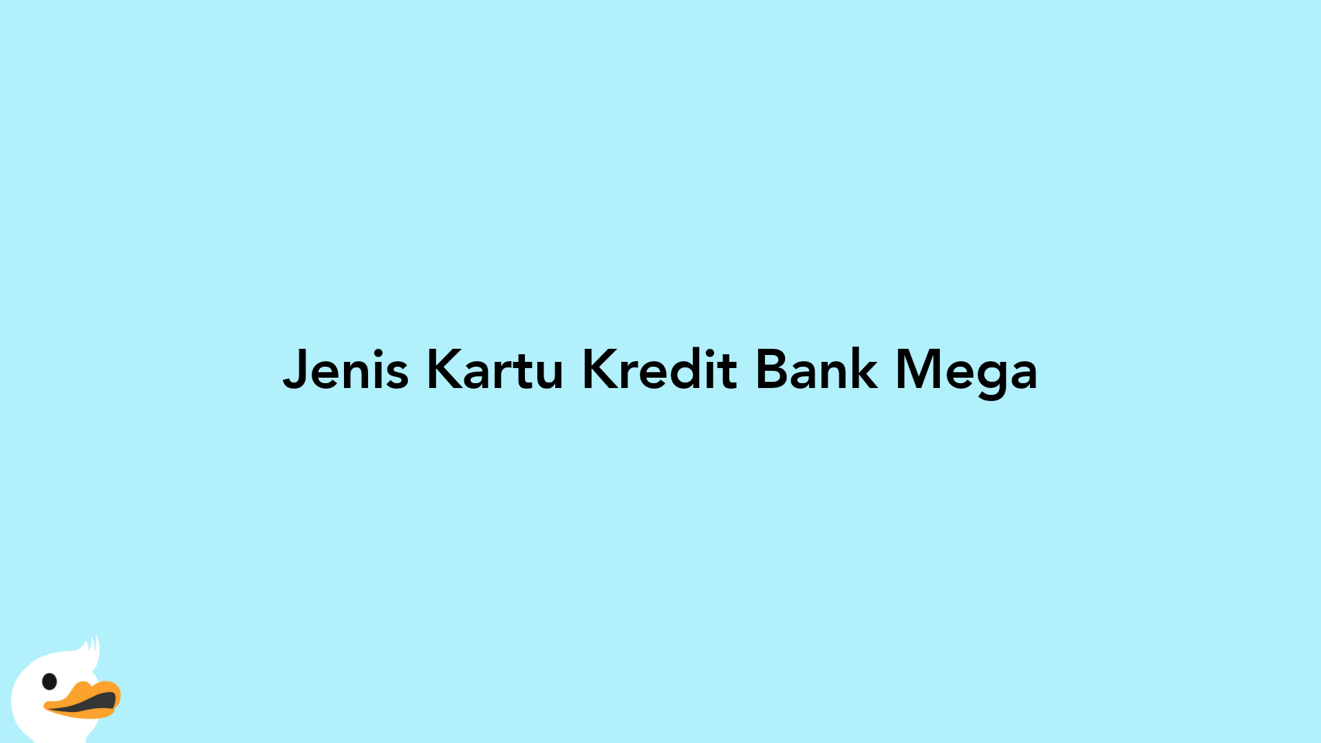 Jenis Kartu Kredit Bank Mega