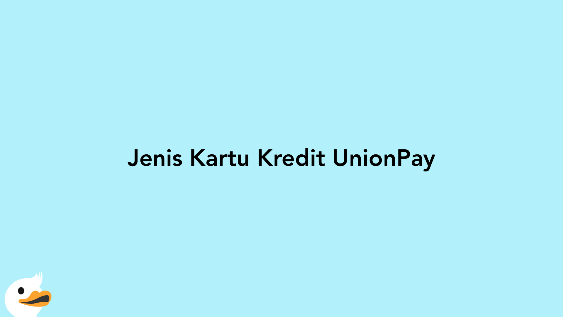 Jenis Kartu Kredit UnionPay