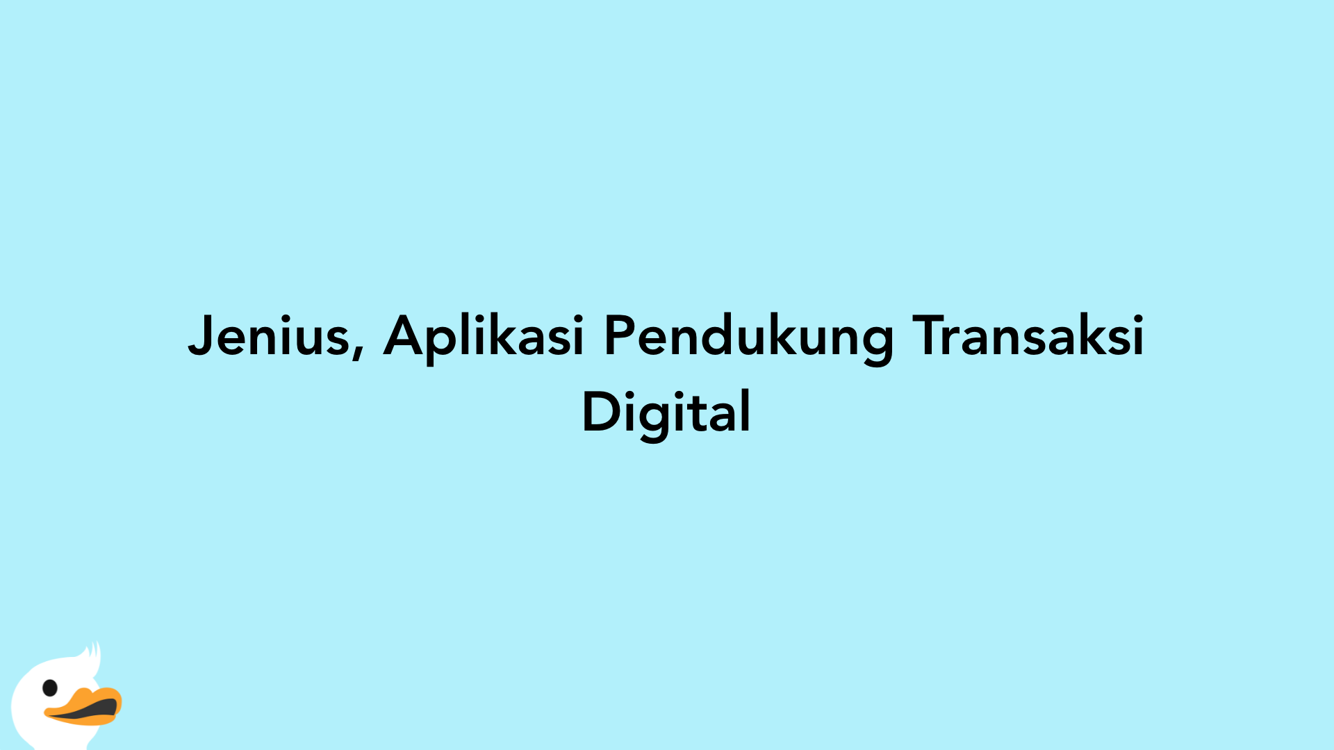 Jenius, Aplikasi Pendukung Transaksi Digital