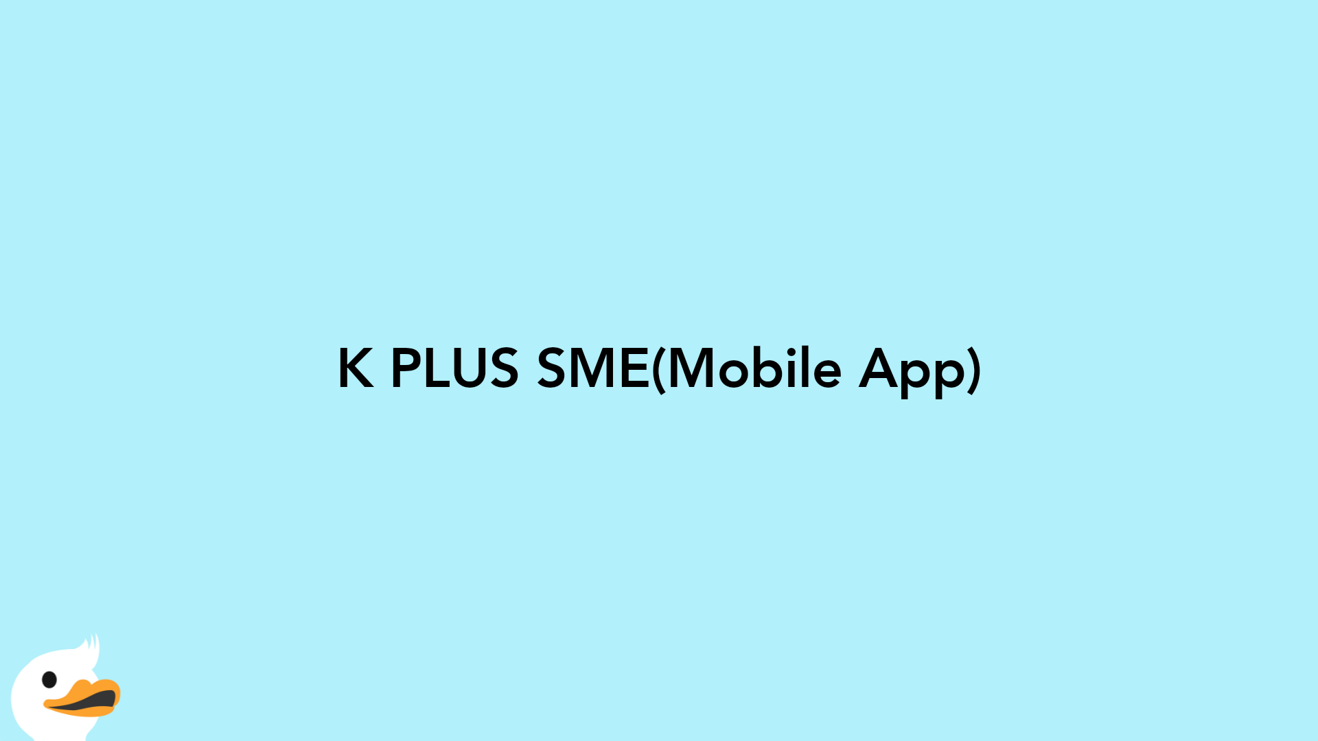 K PLUS SME(Mobile App)