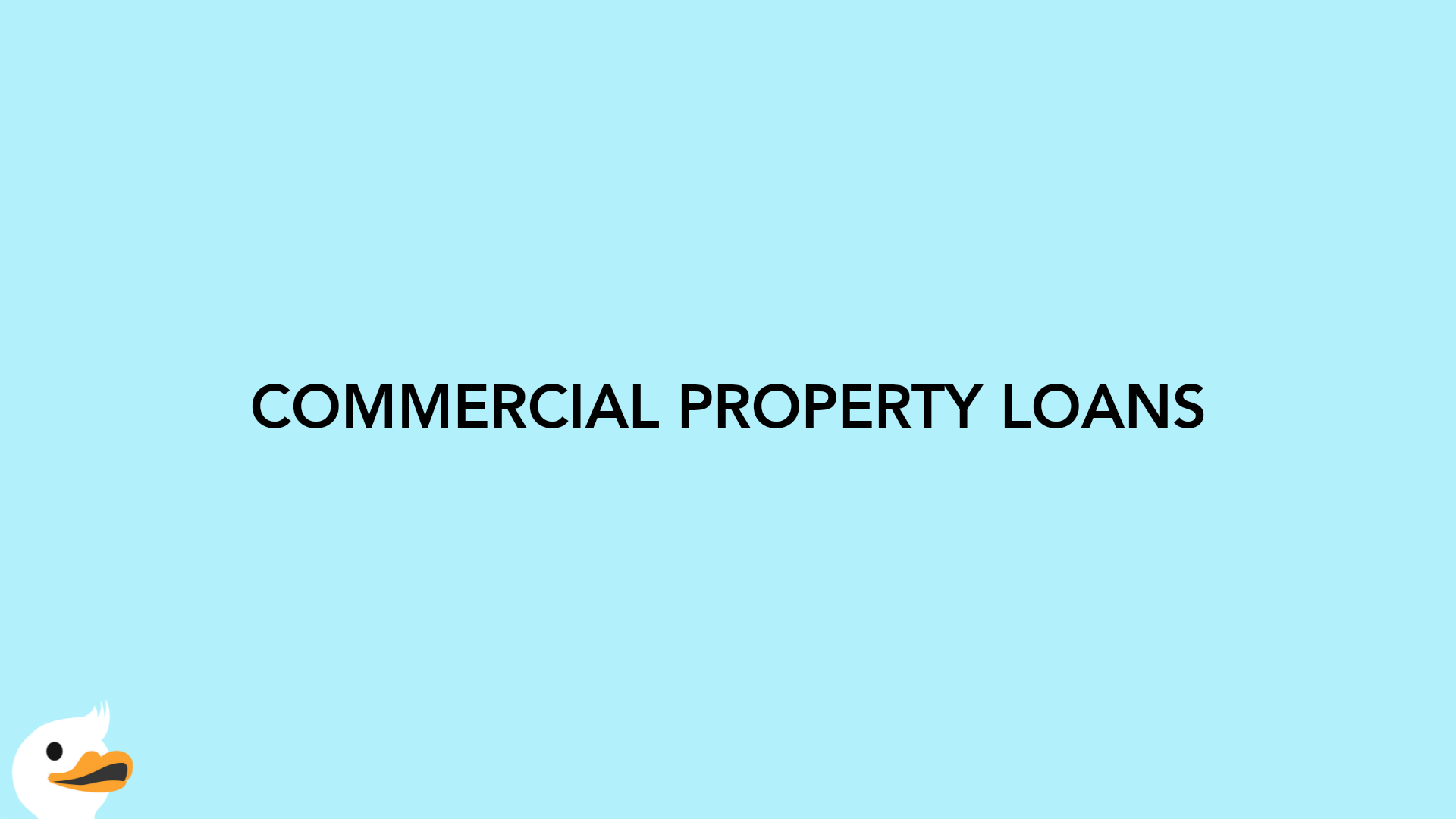 COMMERCIAL PROPERTY LOANS