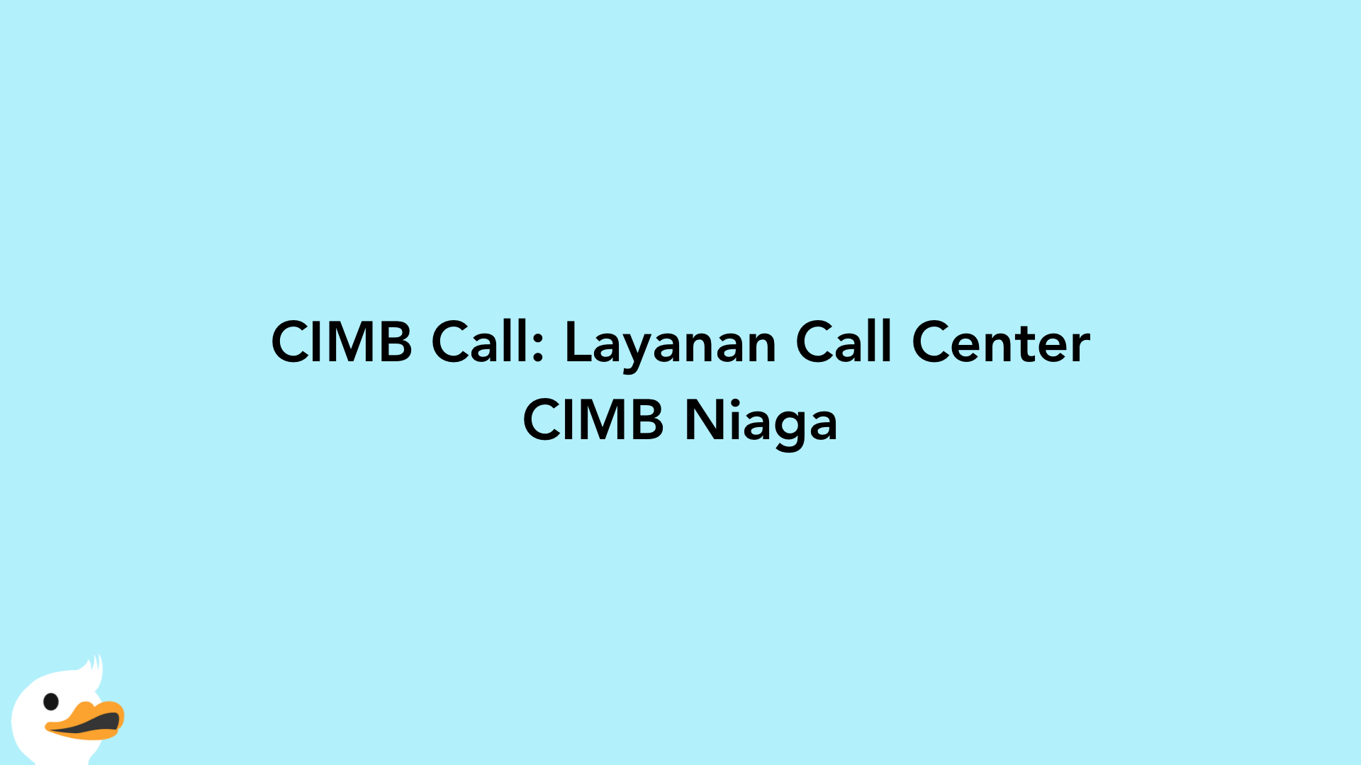 CIMB Call: Layanan Call Center CIMB Niaga