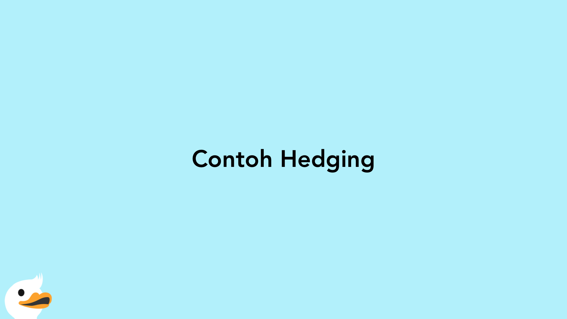 Contoh Hedging