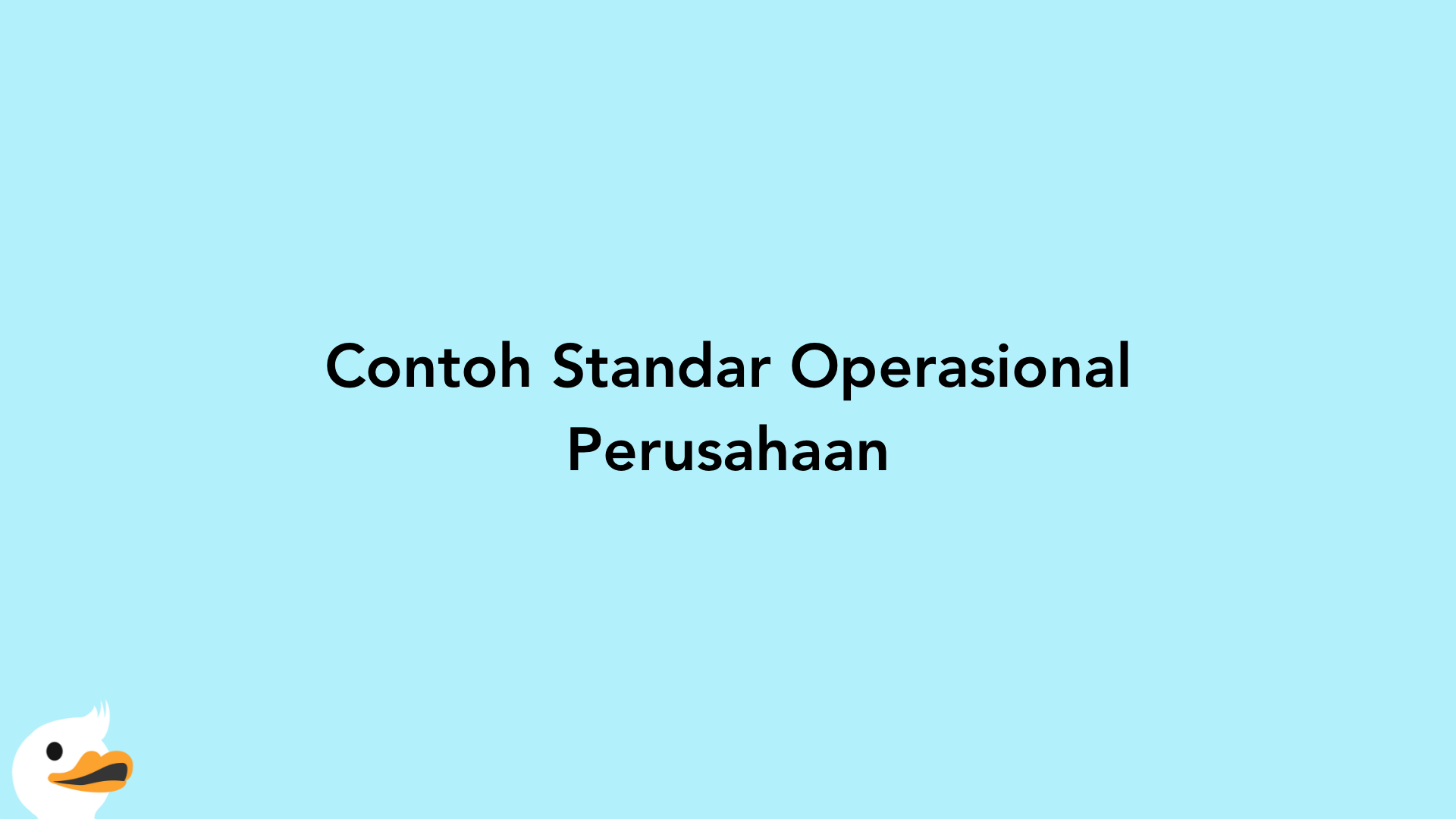 Contoh Standar Operasional Perusahaan