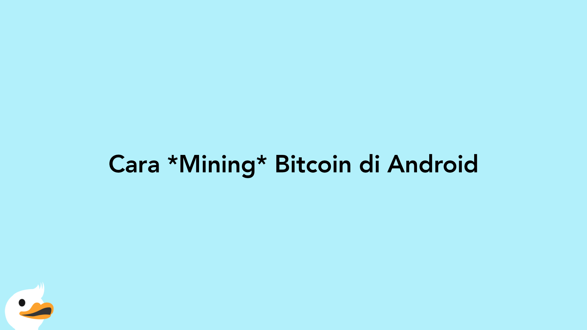 Cara Mining Bitcoin di Android
