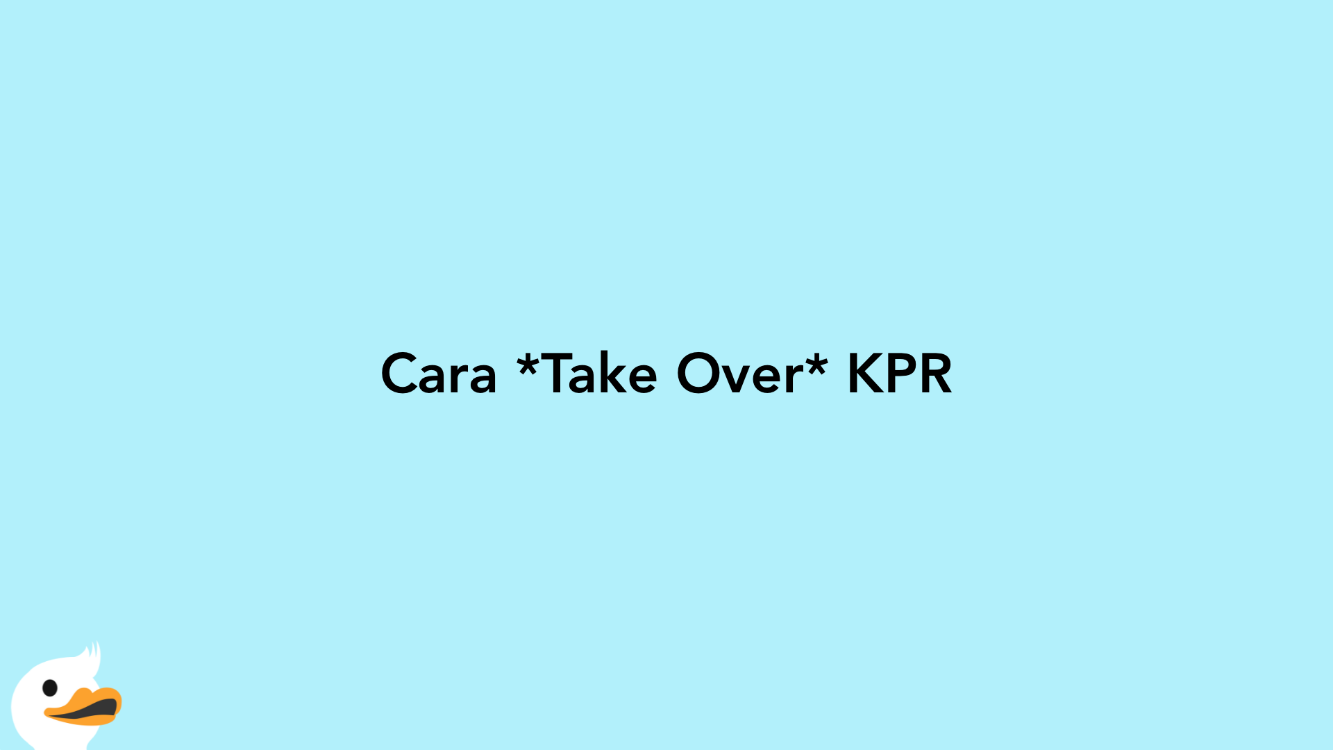 Cara Take Over KPR