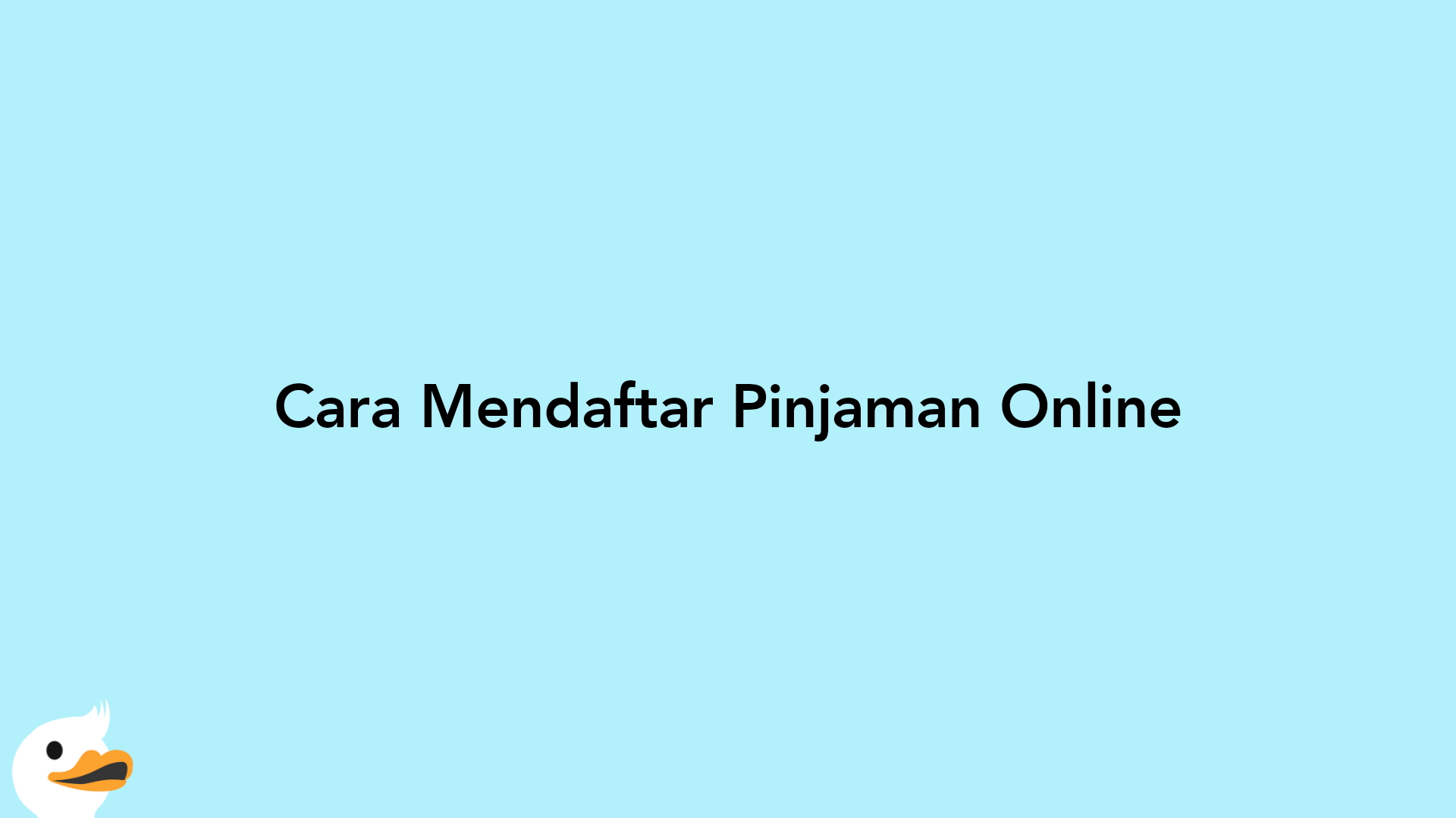Cara Mendaftar Pinjaman Online