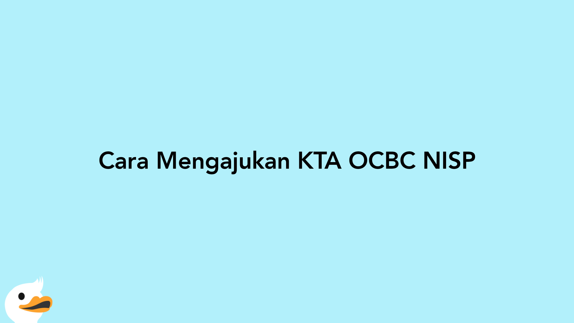 Cara Mengajukan KTA OCBC NISP