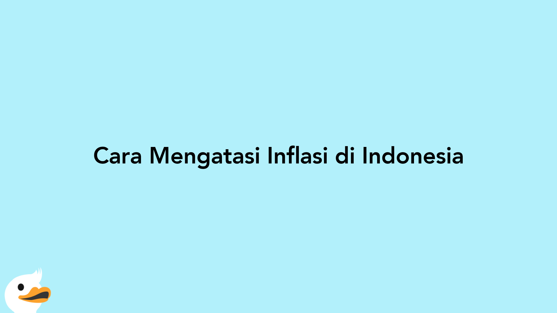 Cara Mengatasi Inflasi di Indonesia