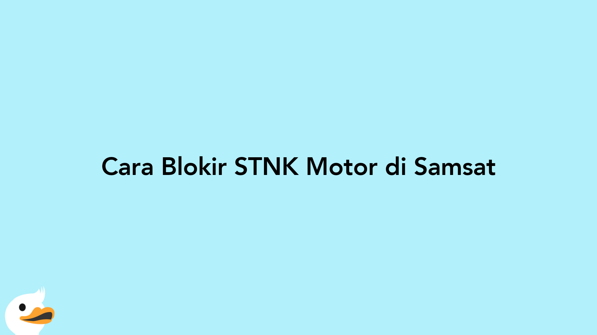 Cara Blokir STNK Motor di Samsat