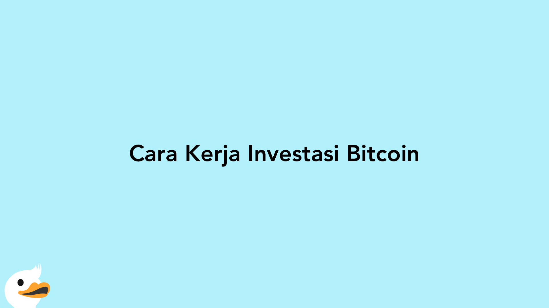 Cara Kerja Investasi Bitcoin
