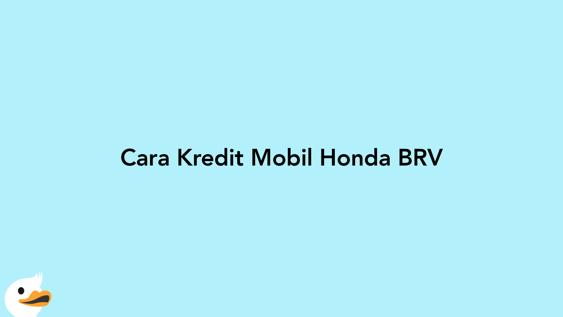Cara Kredit Mobil Honda BRV