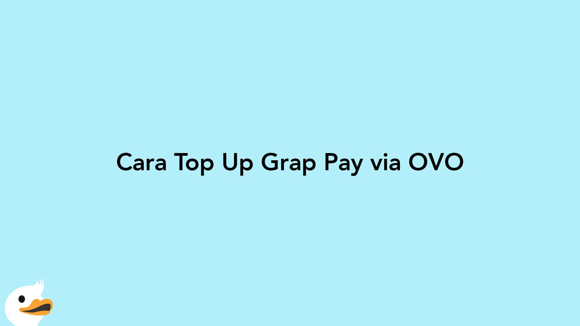 Cara Top Up Grap Pay via OVO