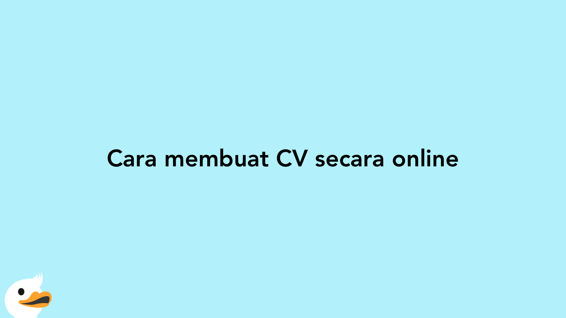 Cara membuat CV secara online