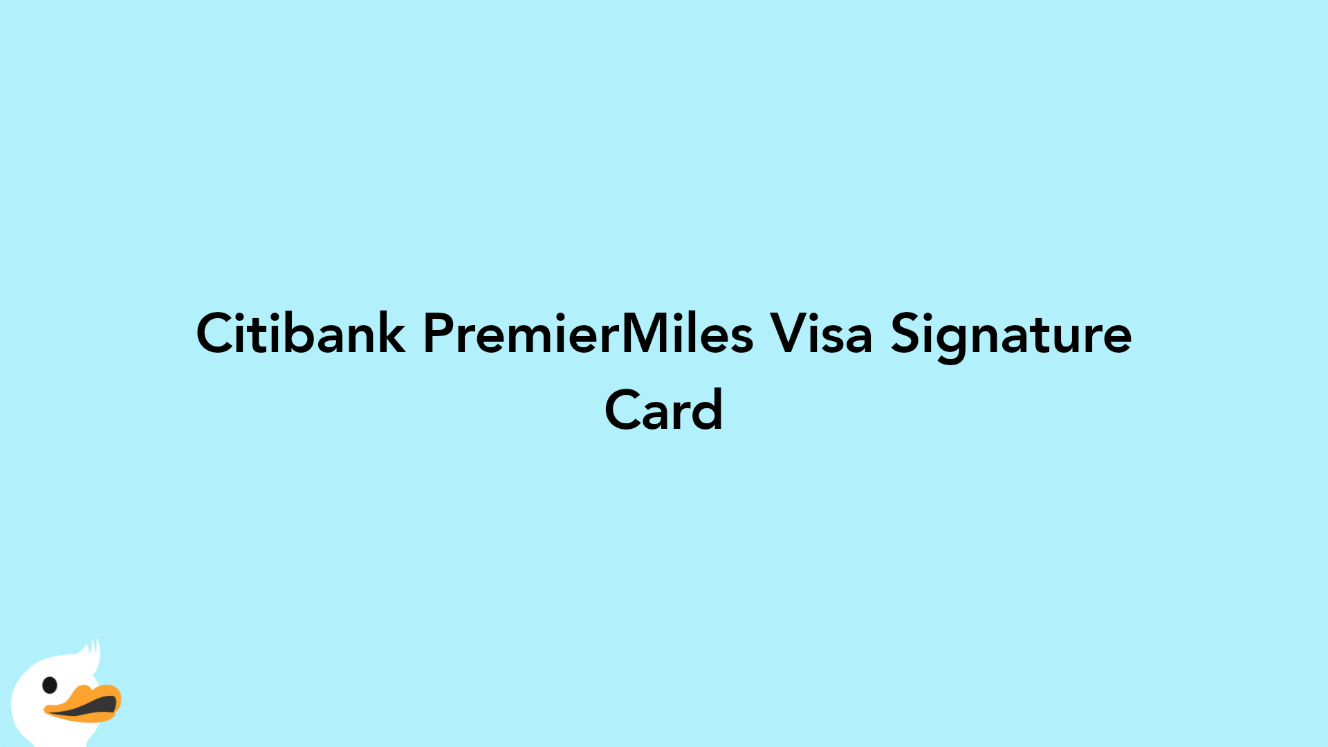 Citibank PremierMiles Visa Signature Card