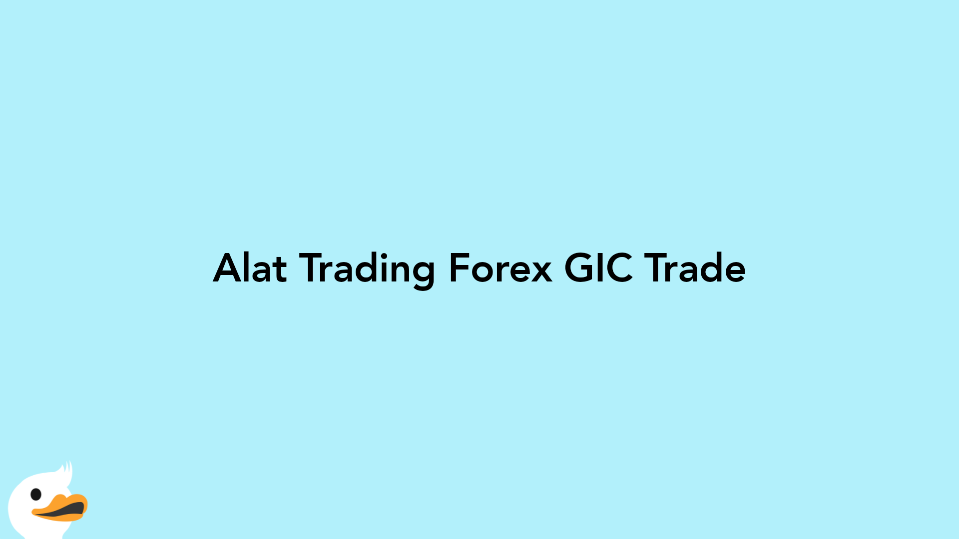 Alat Trading Forex GIC Trade