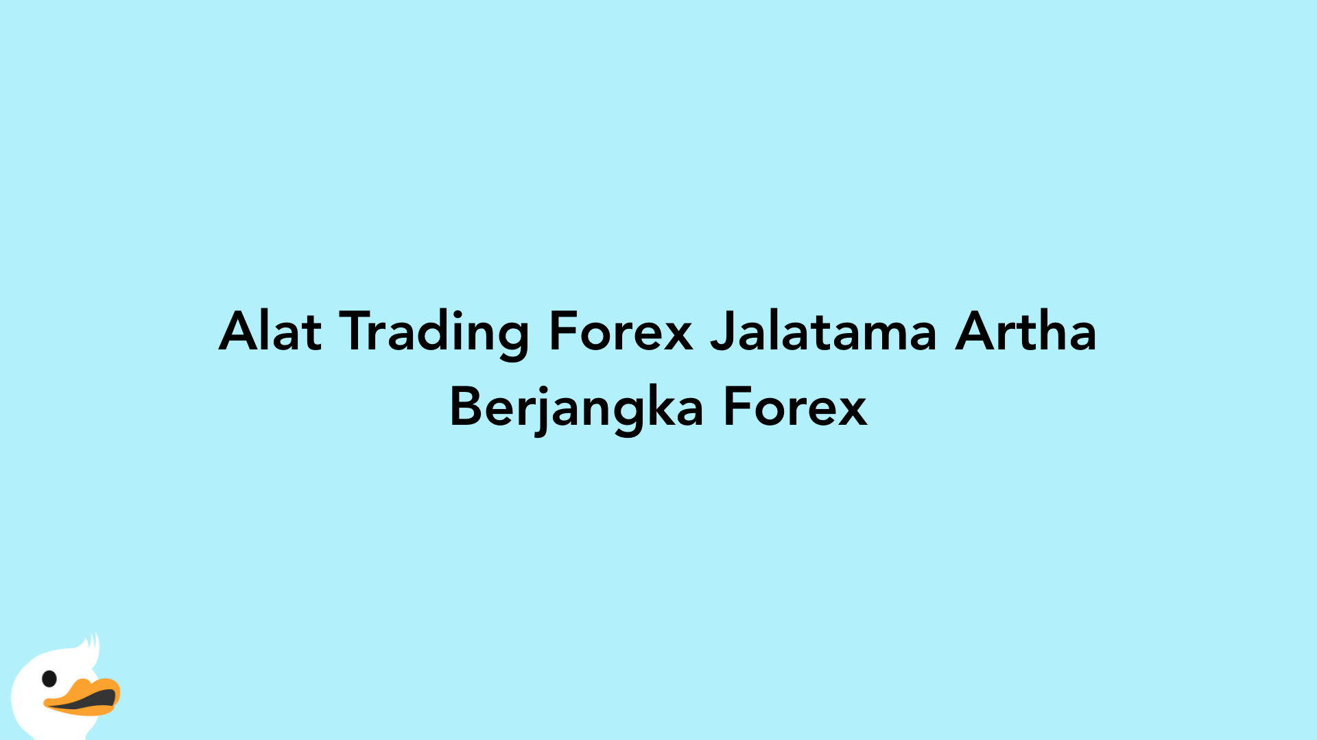 Alat Trading Forex Jalatama Artha Berjangka Forex