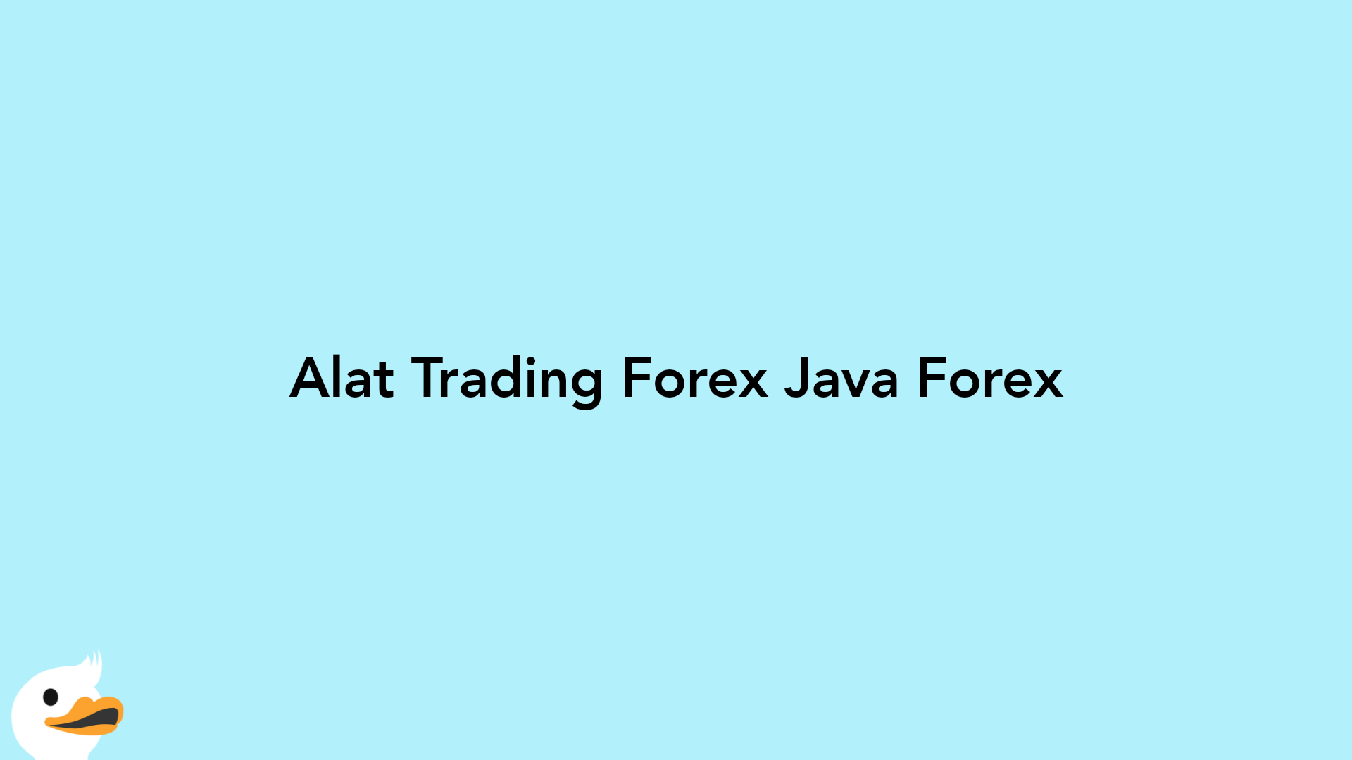 Alat Trading Forex Java Forex