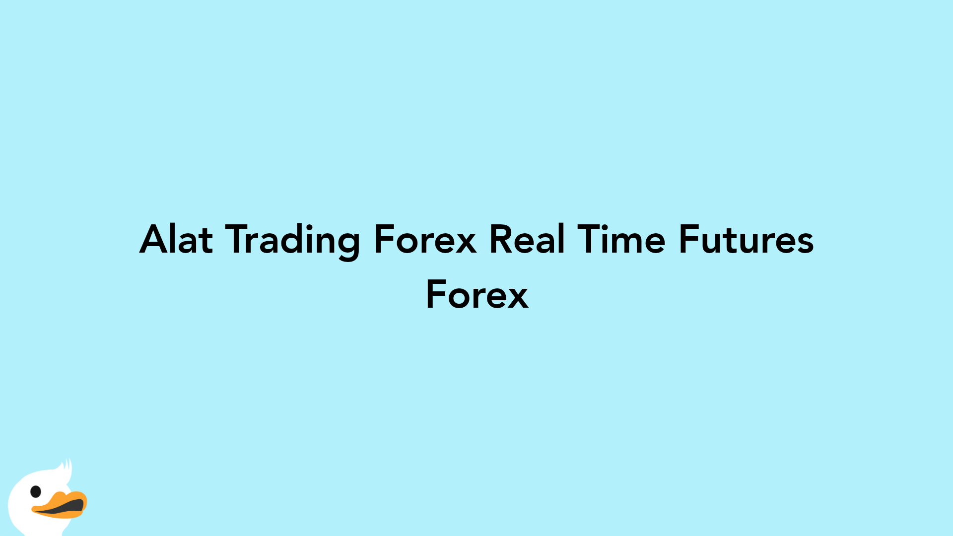 Alat Trading Forex Real Time Futures Forex
