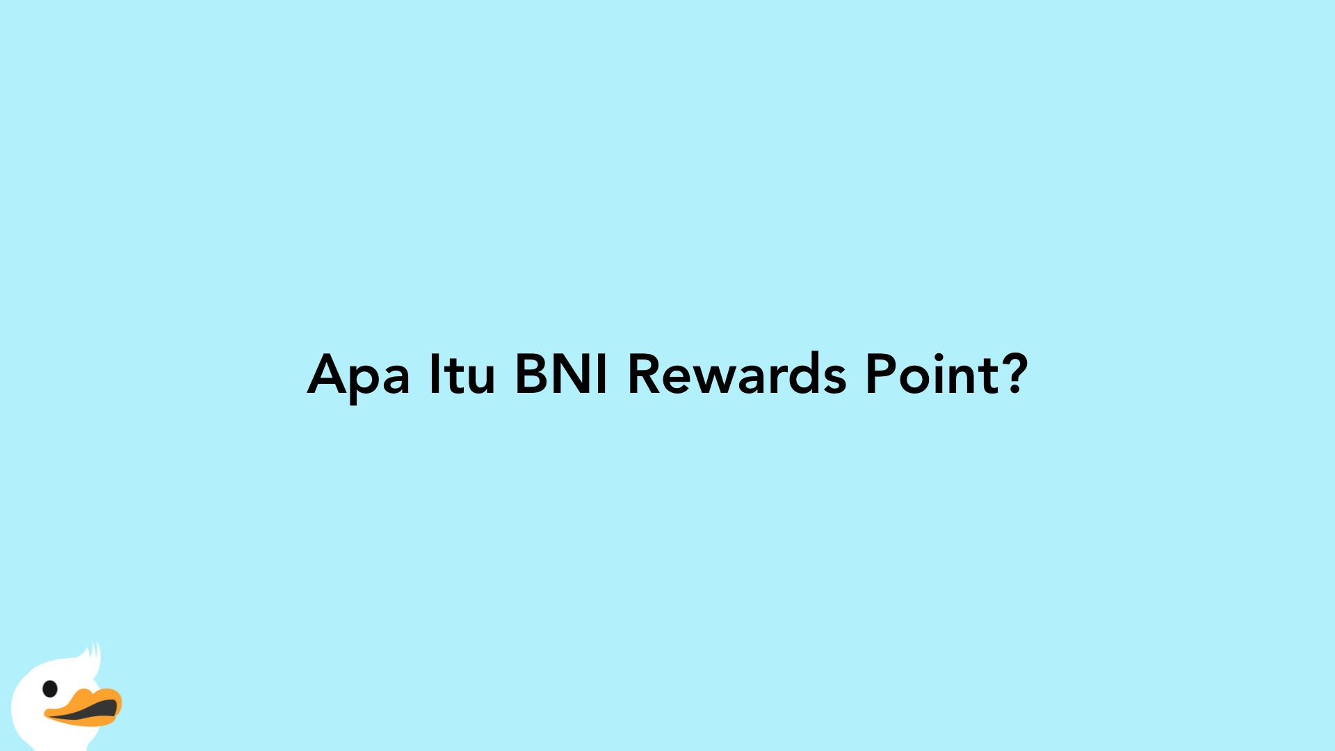 Apa Itu BNI Rewards Point?