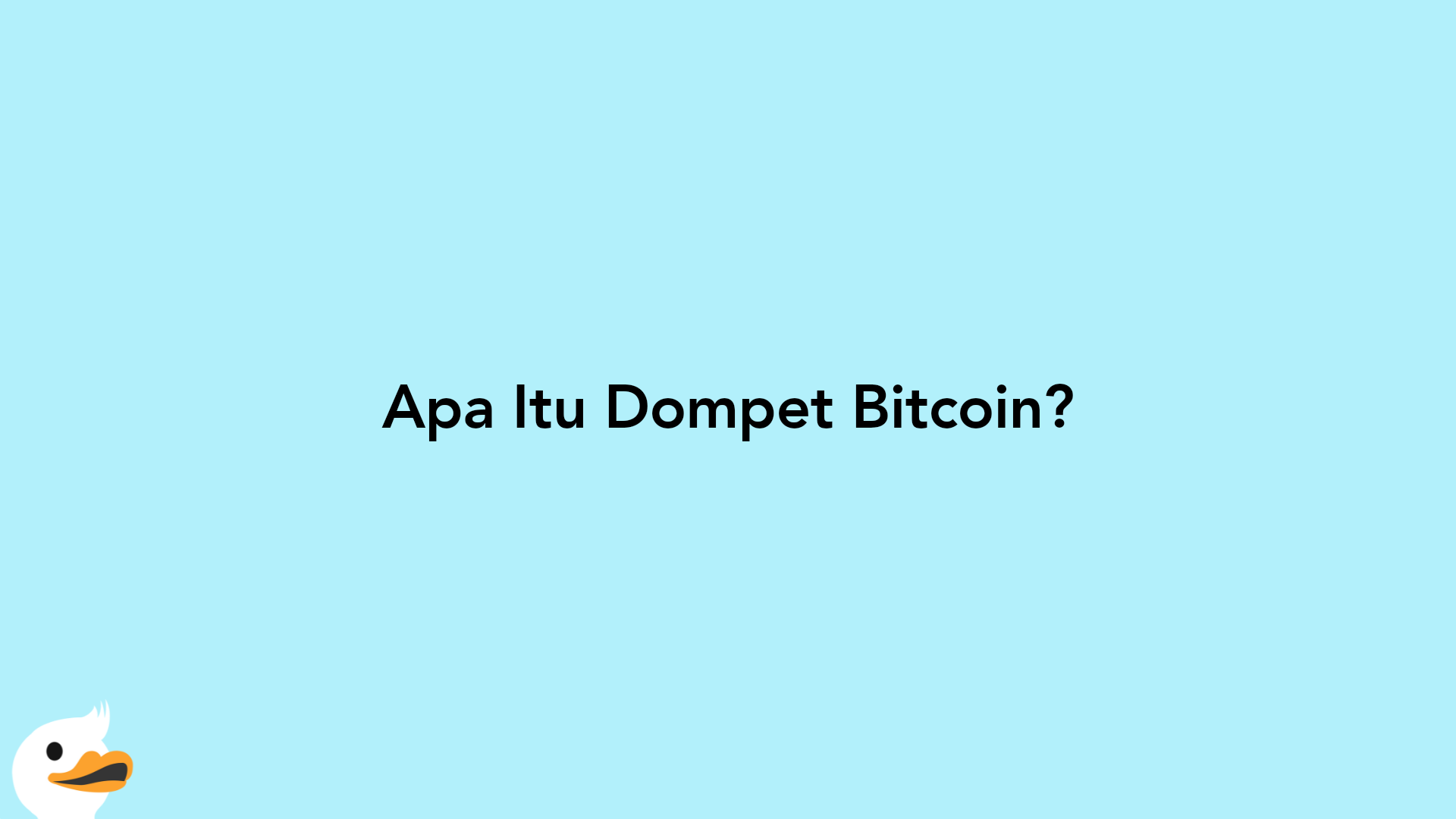 Apa Itu Dompet Bitcoin?