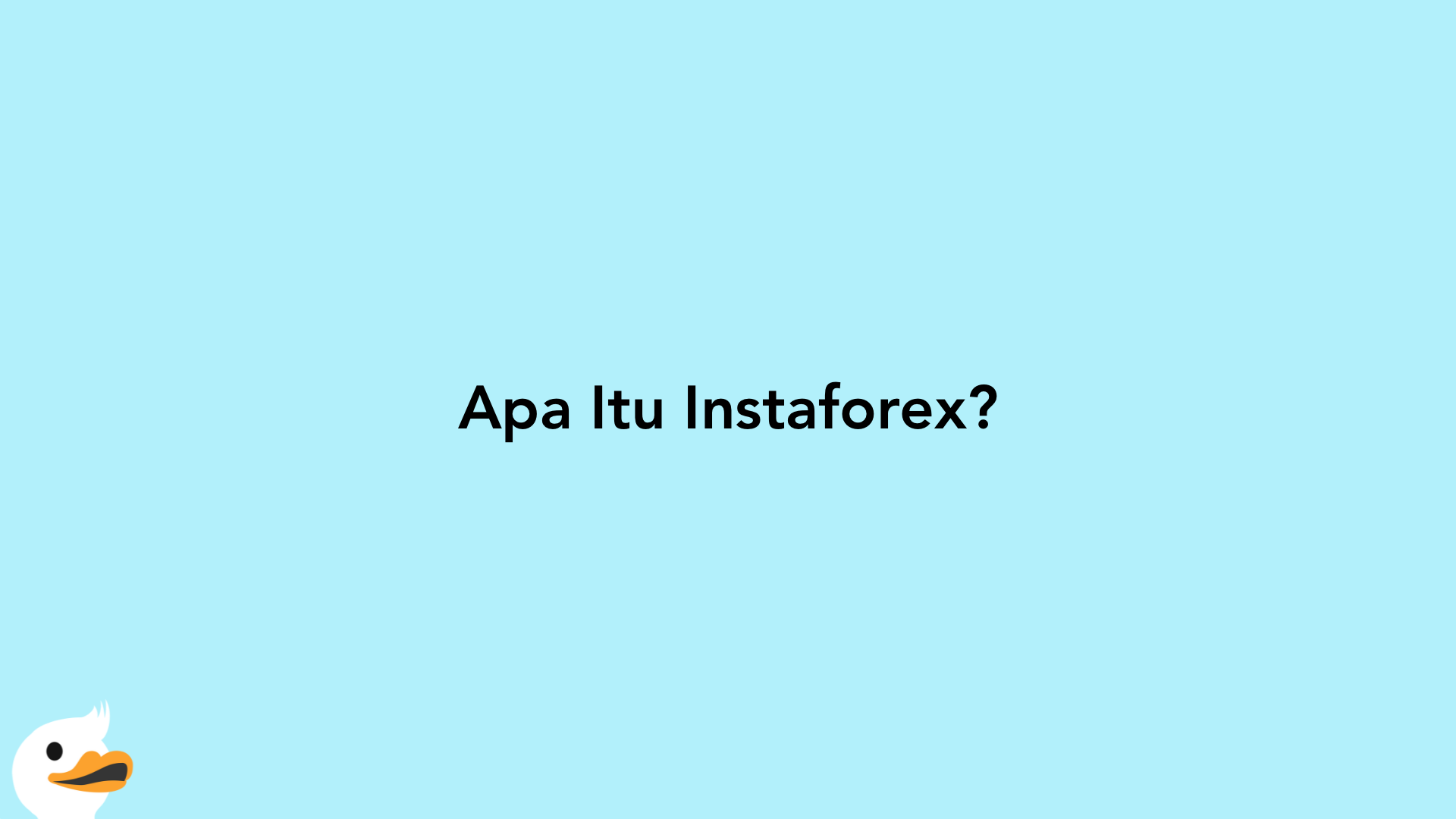 Apa Itu Instaforex?