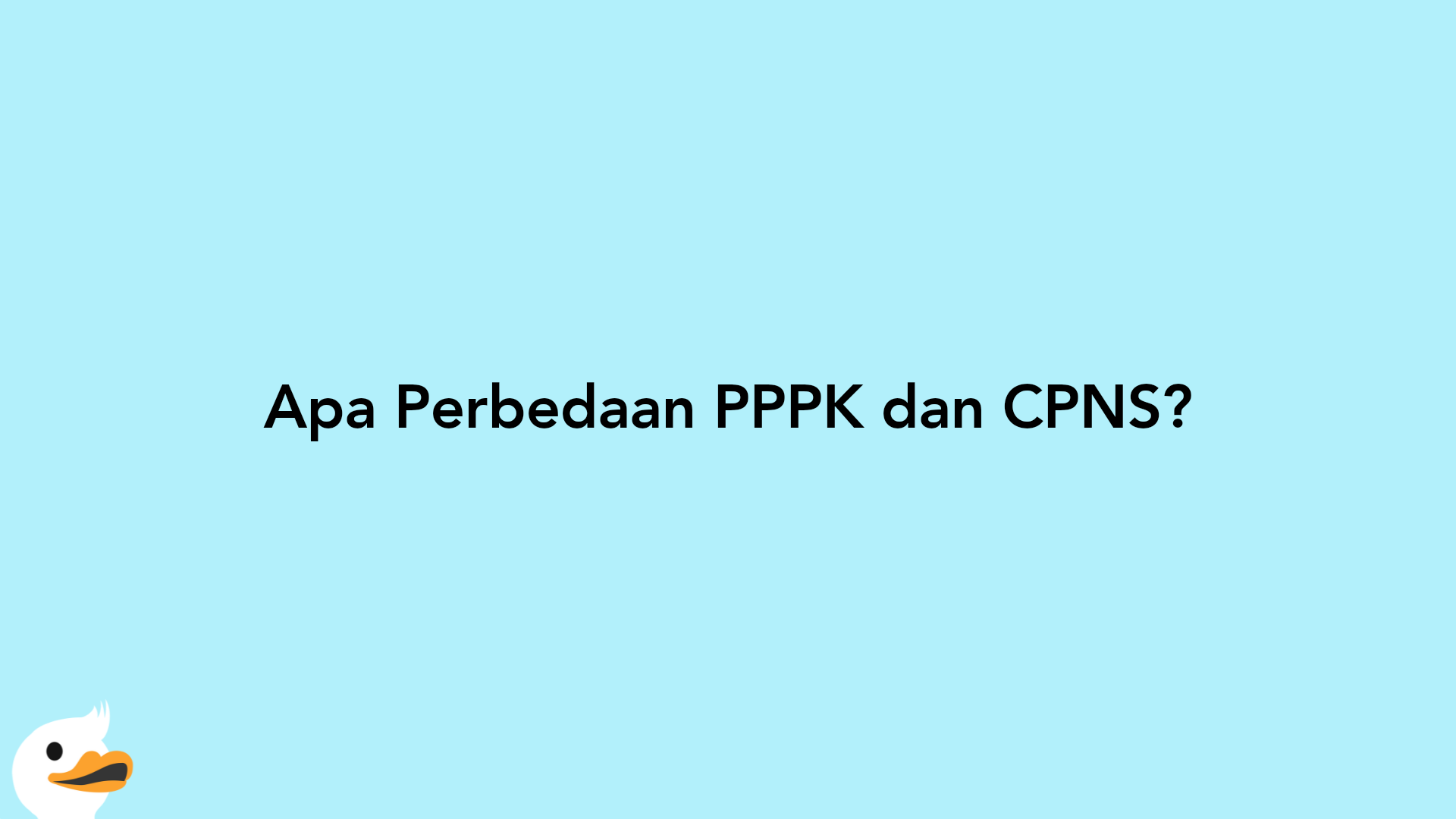 Apa Perbedaan PPPK dan CPNS?